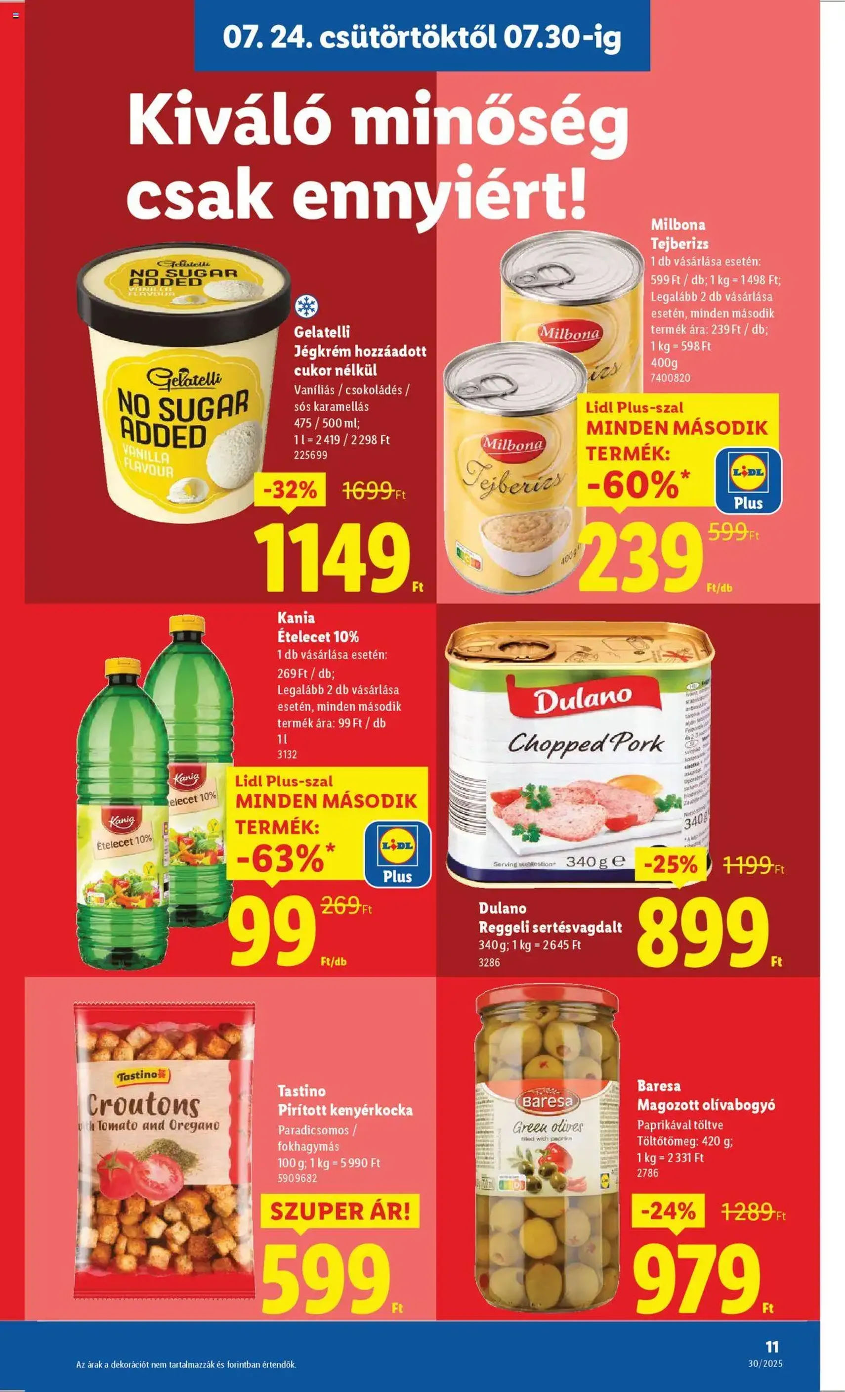 Lidl Akciós újság - 2025.07.24. érvényes szórólap 11 oldal 62 oldalból Lidl Akciós újság - 2025.07.24. érvényes szórólap 11 oldal 62 oldalból