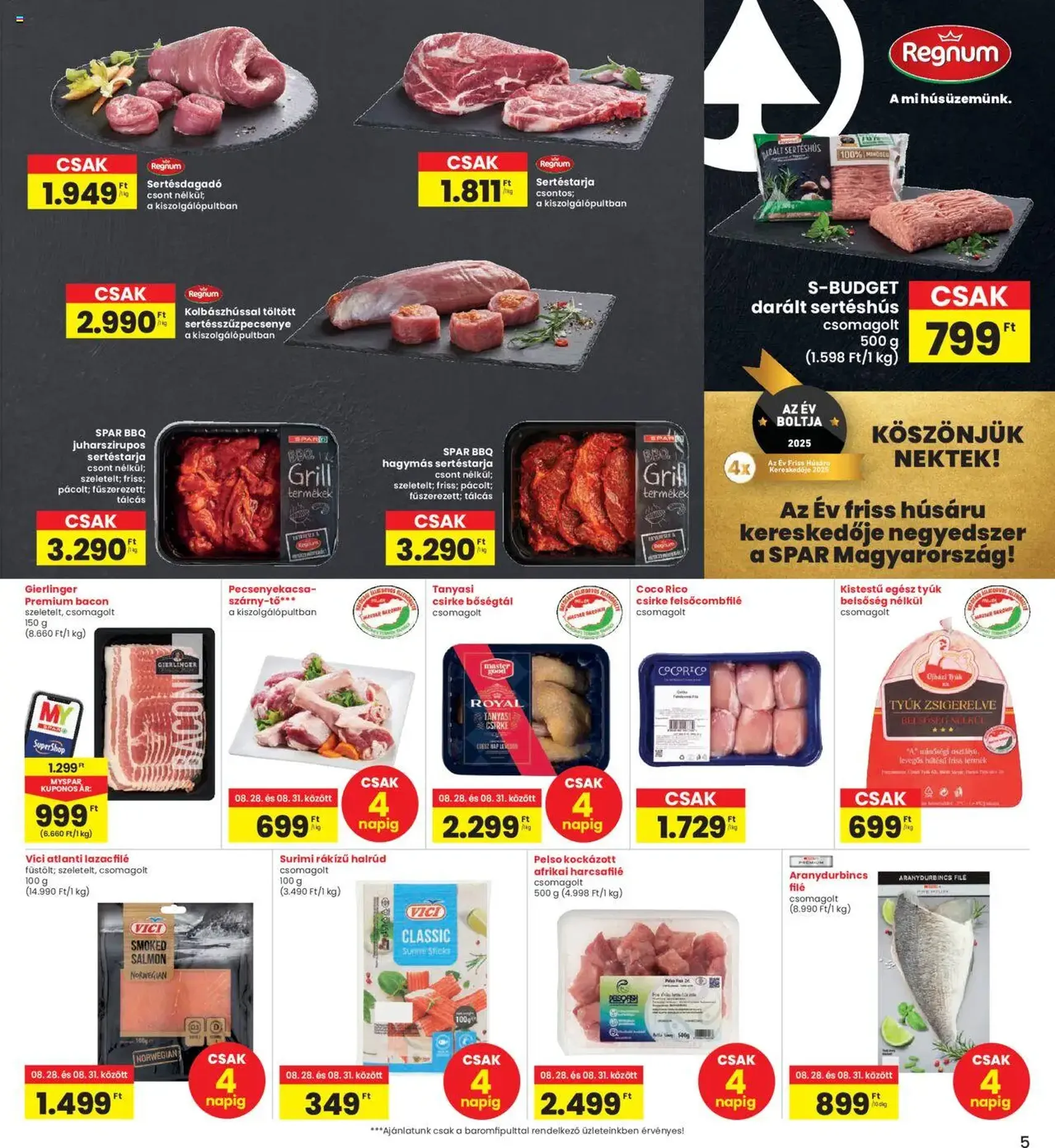 Interspar Akciós újság - 2025.08.28. érvényes szórólap 5 oldal 20 oldalból Interspar Akciós újság - 2025.08.28. érvényes szórólap 5 oldal 20 oldalból