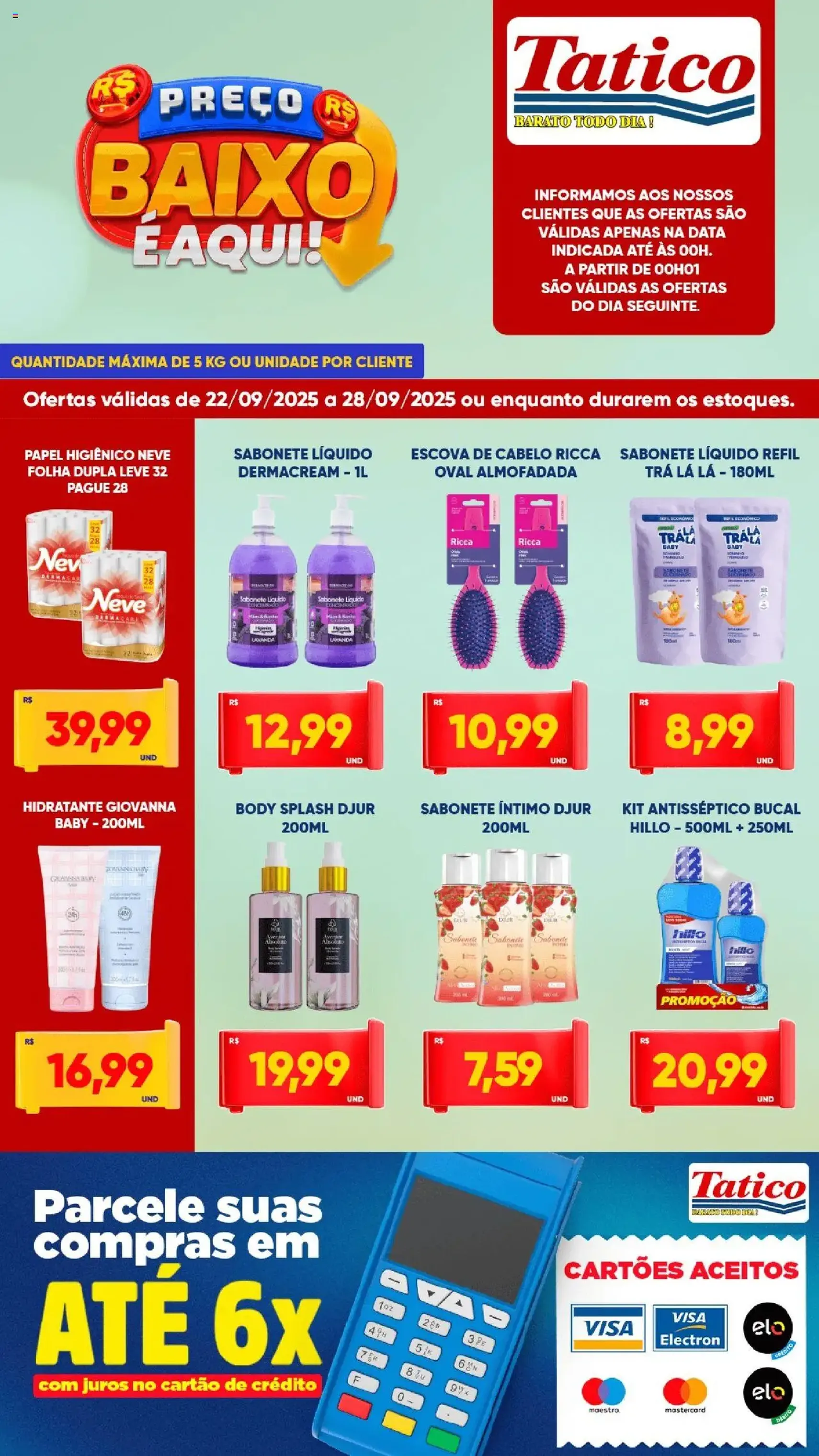 Tatico - Ofertas da semana - folheto válido a partir de 22/09/2025 página 6 de 7 Tatico - Ofertas da semana - folheto válido a partir de 22/09/2025 página 6 de 7