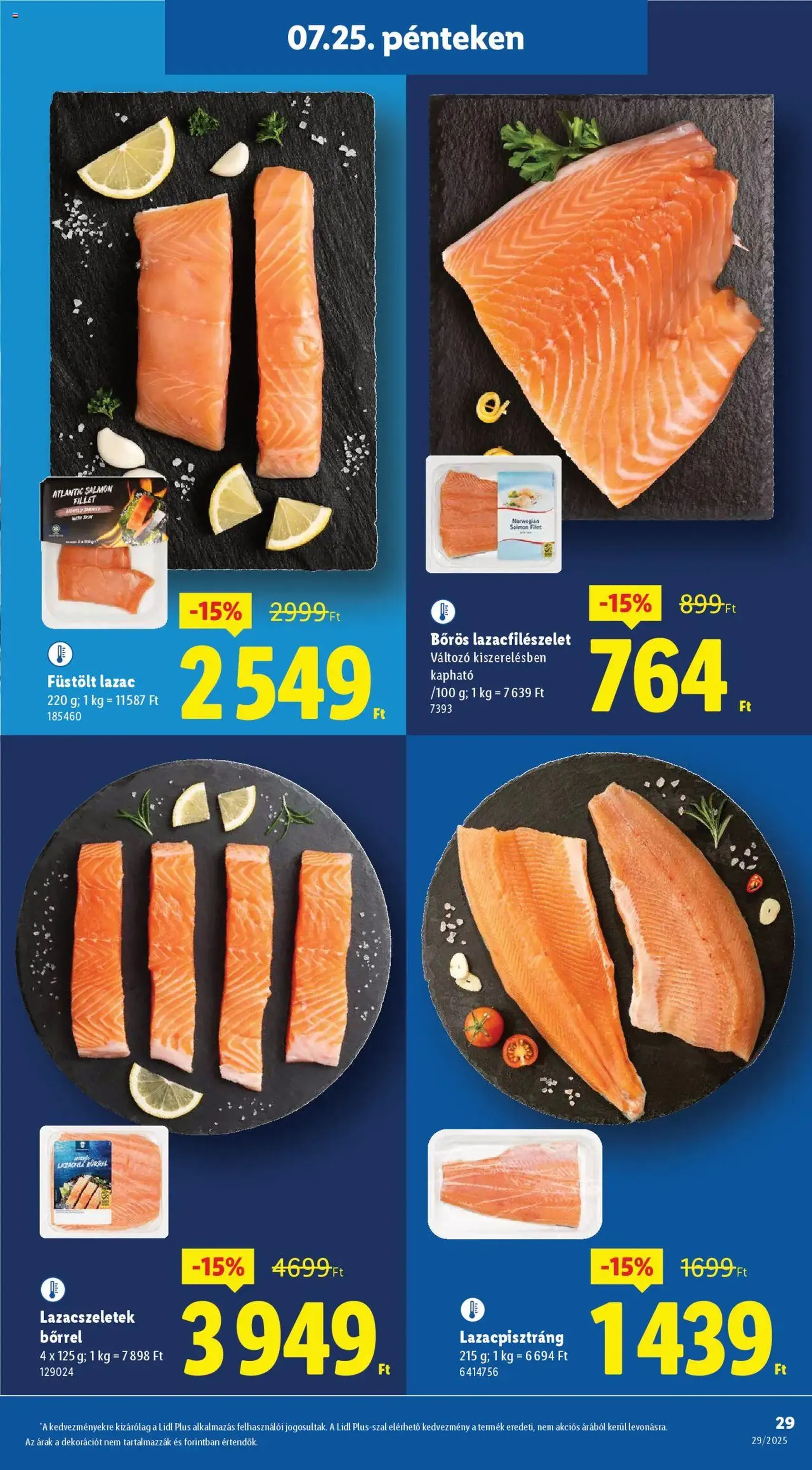 Lidl Akciós újság - 2025.07.24. érvényes szórólap 29 oldal 62 oldalból Lidl Akciós újság - 2025.07.24. érvényes szórólap 29 oldal 62 oldalból