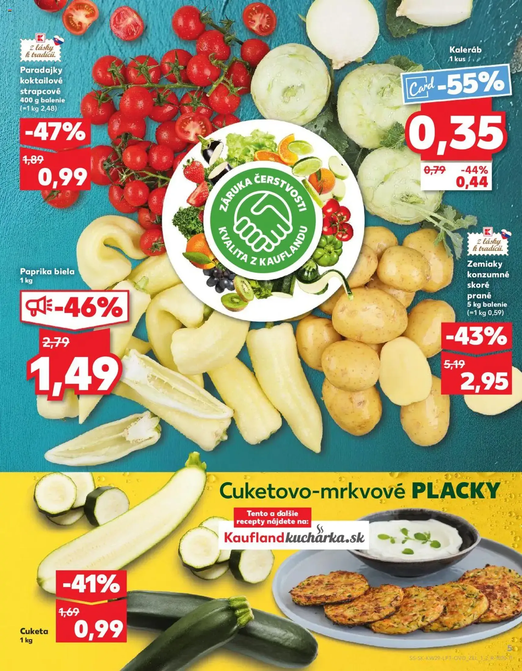 Kaufland SK - Bratislava-Devínska Nová Ves - 2025.07.17. érvényes szórólap 5 oldal 80 oldalból Kaufland SK - Bratislava-Devínska Nová Ves - 2025.07.17. érvényes szórólap 5 oldal 80 oldalból