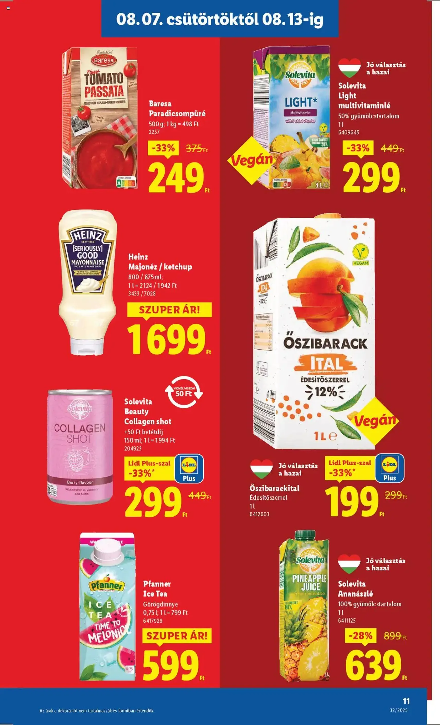 Lidl Akciós újság - 2025.08.07. érvényes szórólap 11 oldal 66 oldalból Lidl Akciós újság - 2025.08.07. érvényes szórólap 11 oldal 66 oldalból