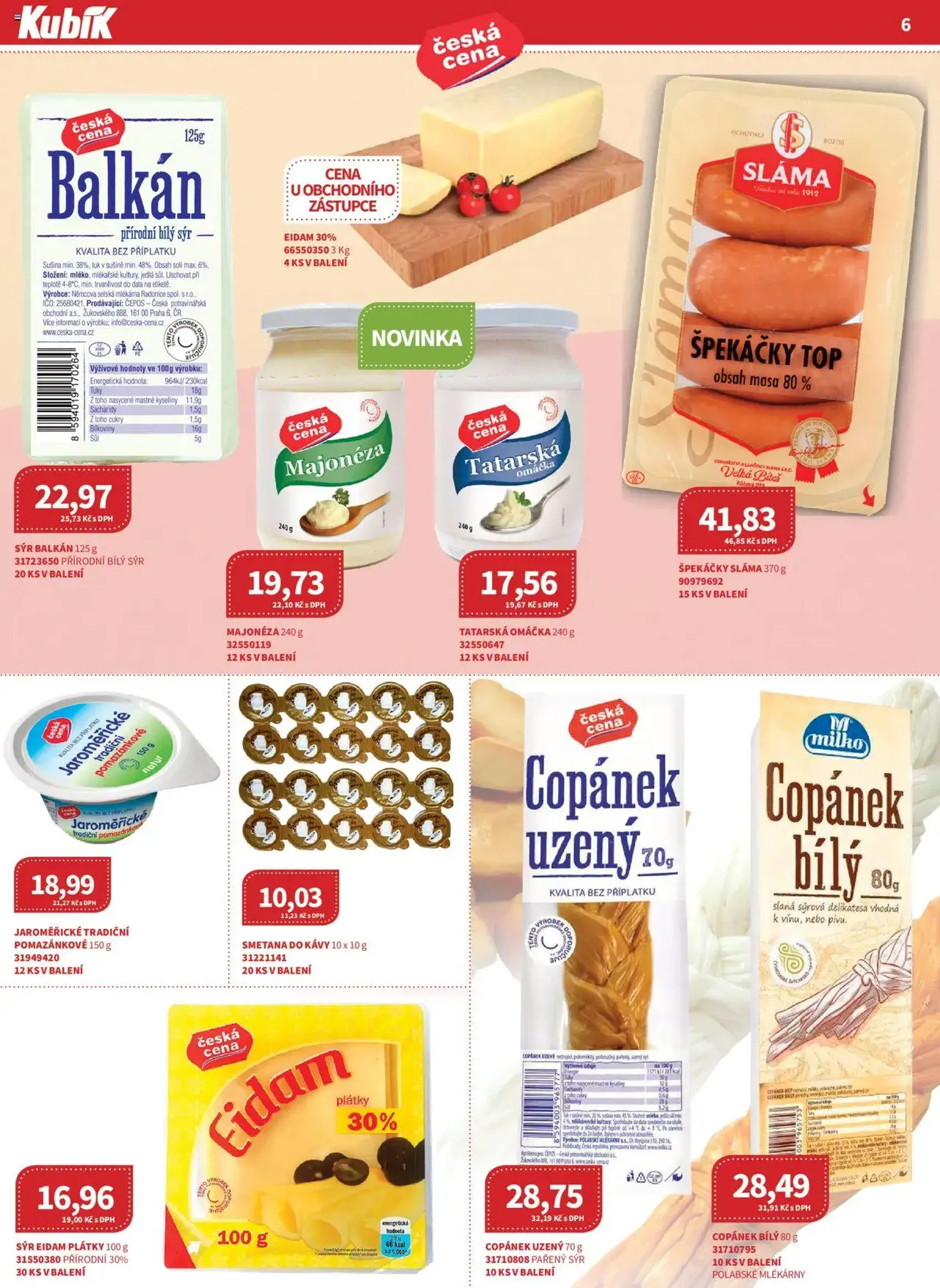 Kubík leták - Velkoobchod 07/2025 - platný leták od 01.07.2025 strana 6 z 40 Kubík leták - Velkoobchod 07/2025 - platný leták od 01.07.2025 strana 6 z 40