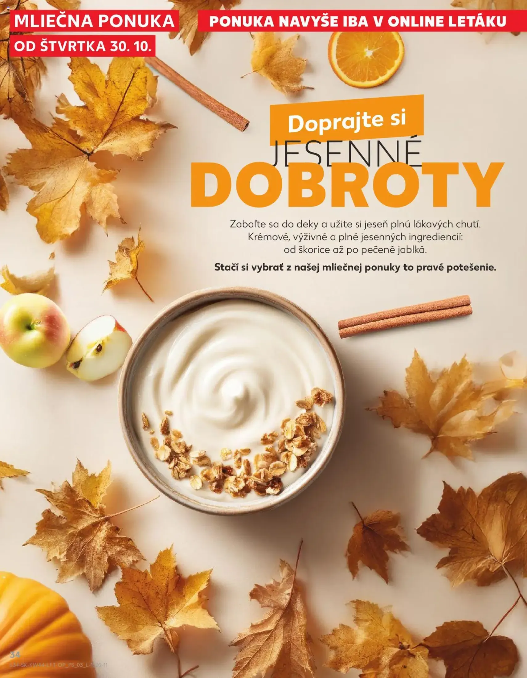 Kaufland SK Bratislava-Devínska Nová Ves - 2025.10.30. érvényes szórólap 34 oldal 78 oldalból Kaufland SK Bratislava-Devínska Nová Ves - 2025.10.30. érvényes szórólap 34 oldal 78 oldalból