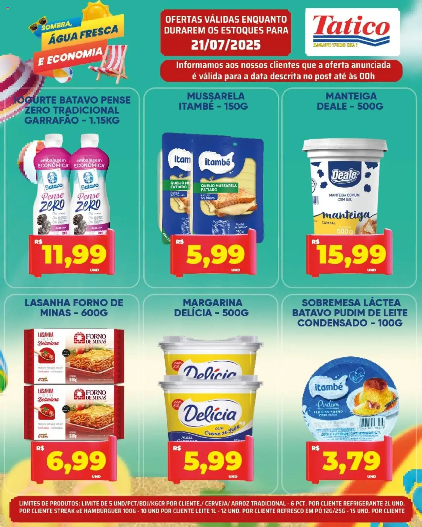 Tatico - Ofertas do Dia - folheto válido a partir de 21/07/2025 página 10 de 20 Tatico - Ofertas do Dia - folheto válido a partir de 21/07/2025 página 10 de 20