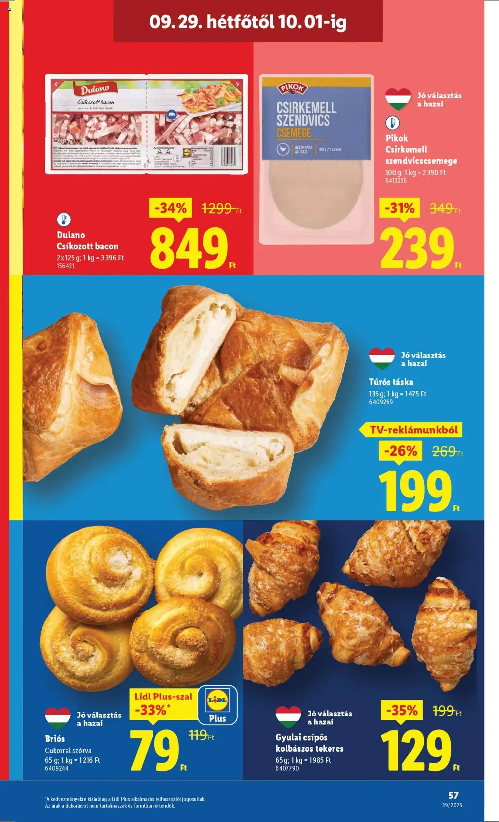 Lidl Akciós újság - 2025.09.25. érvényes szórólap 57 oldal 68 oldalból Lidl Akciós újság - 2025.09.25. érvényes szórólap 57 oldal 68 oldalból