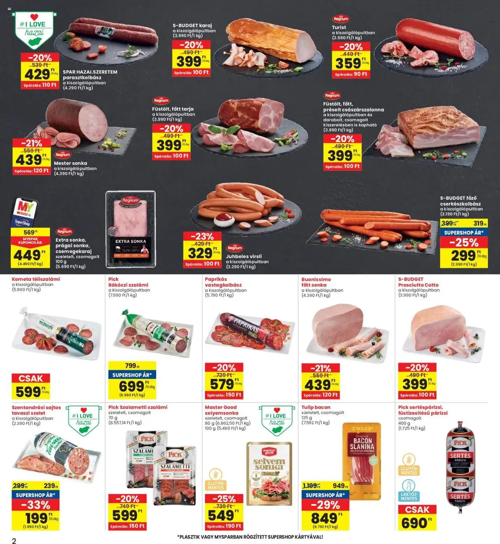 Interspar Akciós újság - 2025.07.31. érvényes szórólap 2 oldal 19 oldalból Interspar Akciós újság - 2025.07.31. érvényes szórólap 2 oldal 19 oldalból