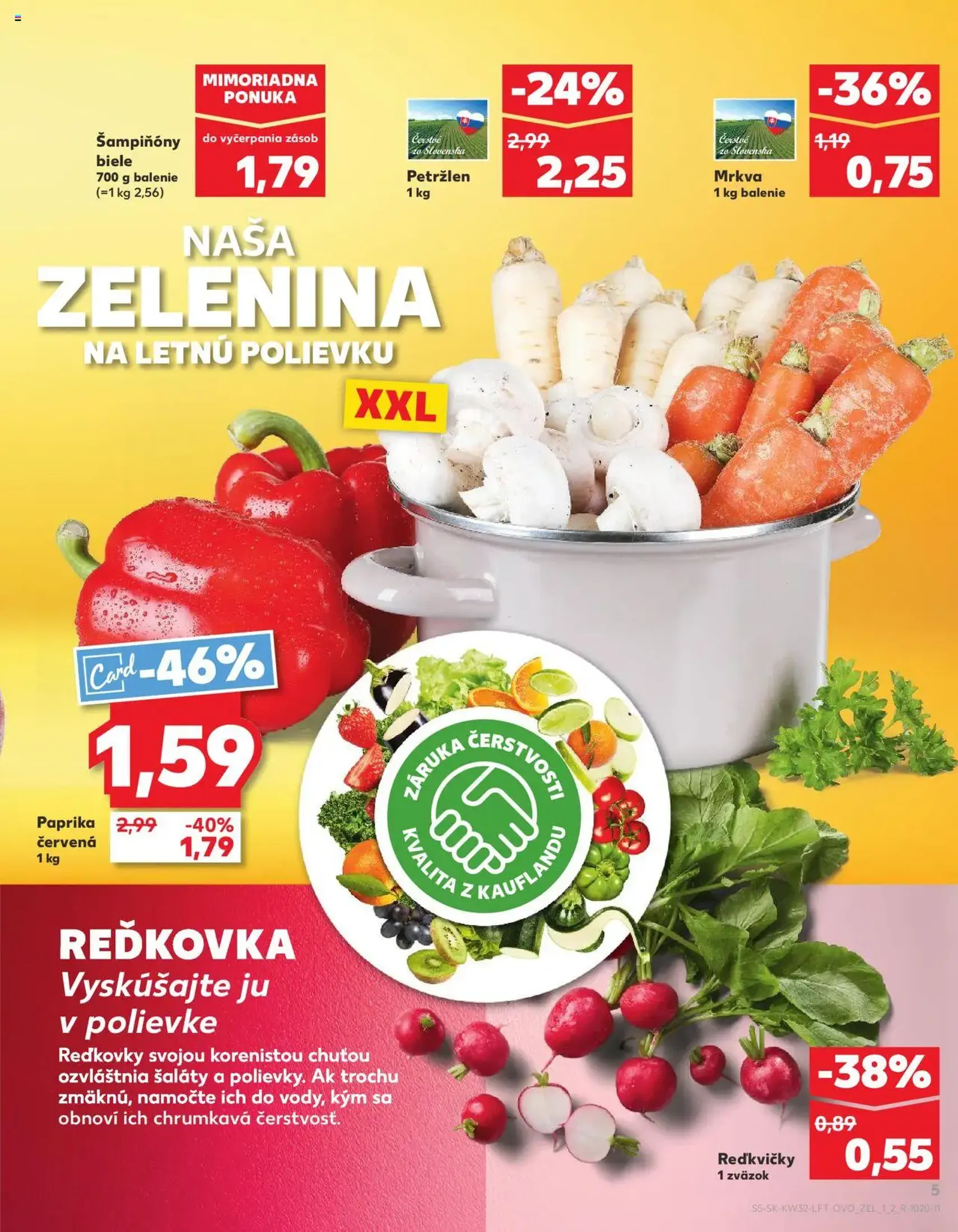 Kaufland SK Bratislava-Devínska Nová Ves - 2025.08.07. érvényes szórólap 5 oldal 78 oldalból Kaufland SK Bratislava-Devínska Nová Ves - 2025.08.07. érvényes szórólap 5 oldal 78 oldalból