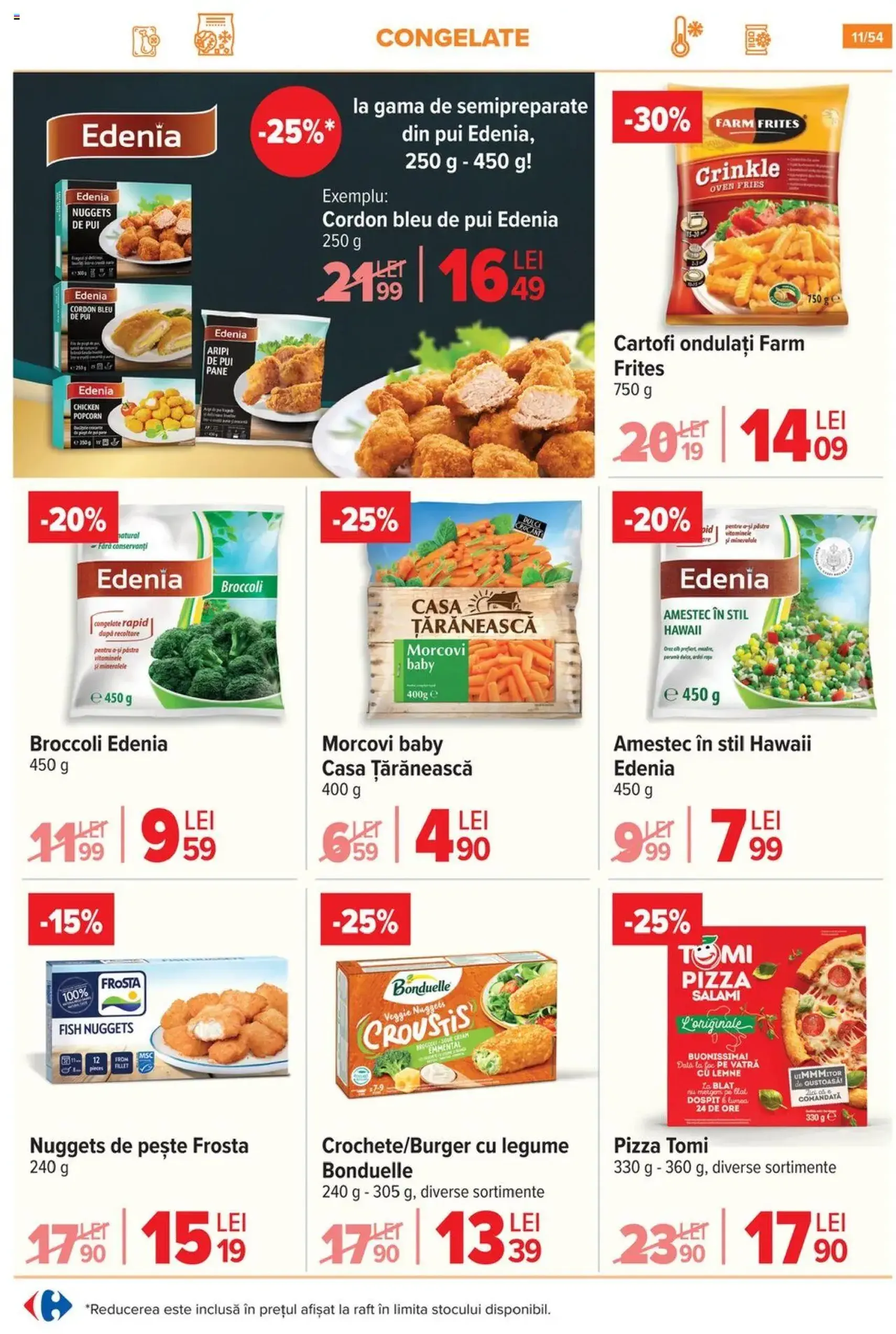 Catalog Carrefour - cataloage valabile începând cu 23.07.2025 pagina 12 din 54 Catalog Carrefour - cataloage valabile începând cu 23.07.2025 pagina 12 din 54