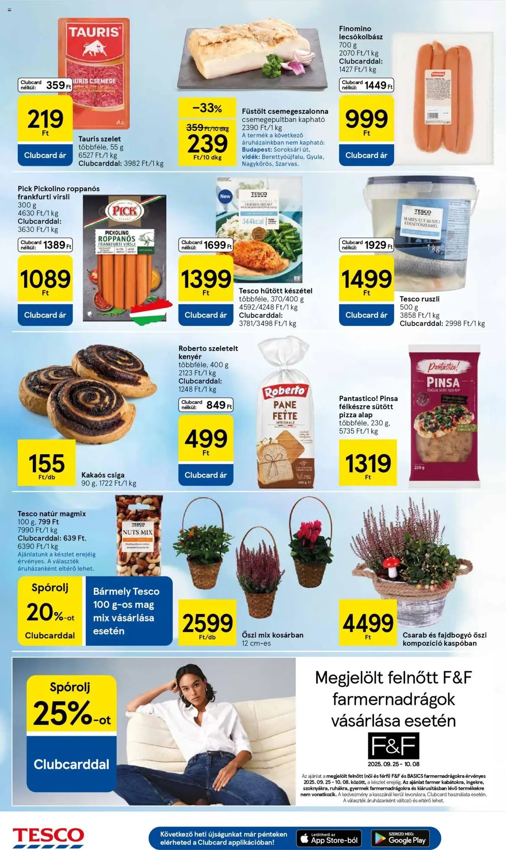 Tesco Hipermarket - Akciós újság - 2025.10.02. érvényes szórólap 4 oldal 32 oldalból Tesco Hipermarket - Akciós újság - 2025.10.02. érvényes szórólap 4 oldal 32 oldalból