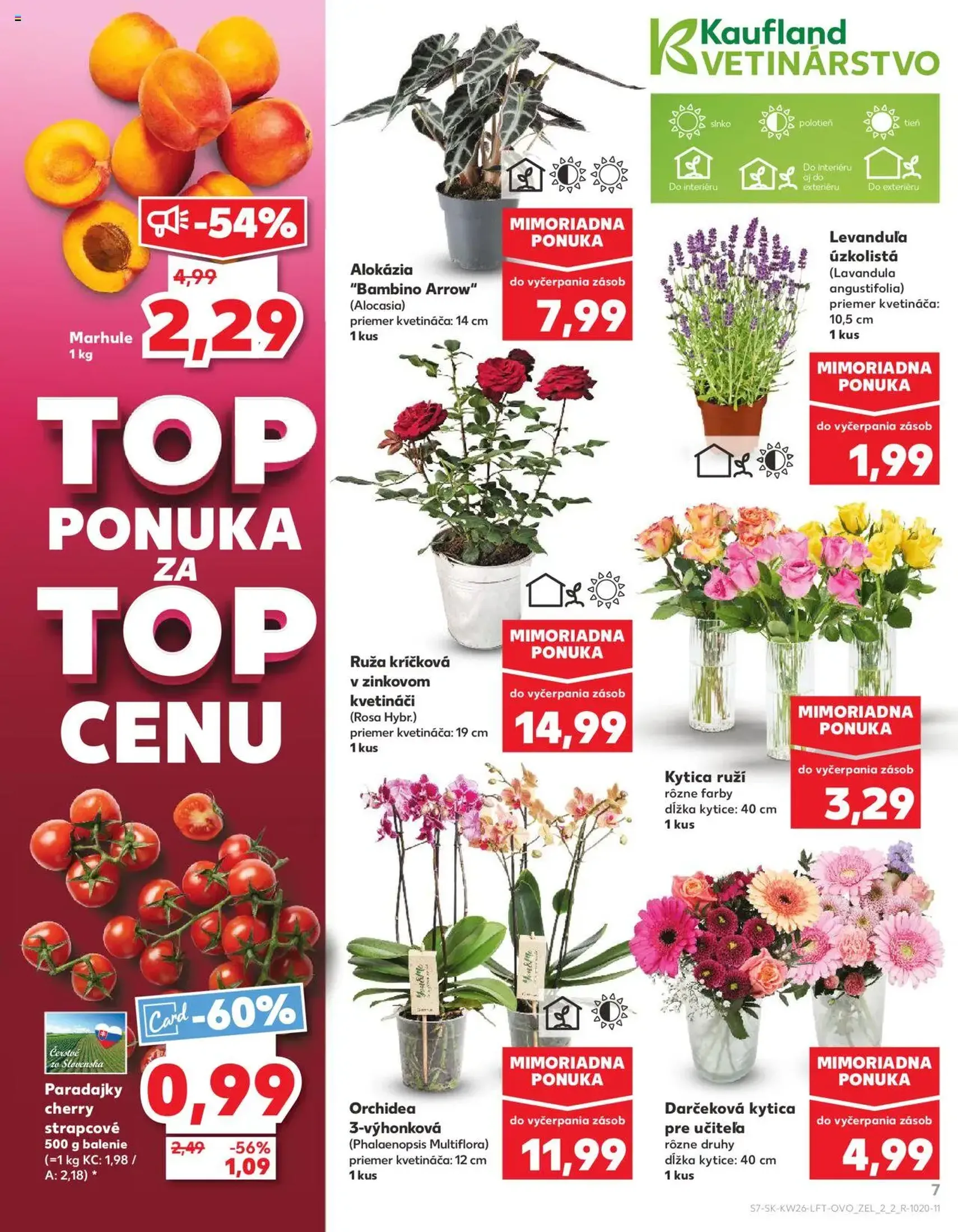 Kaufland SK - Bratislava-Dúbravka - 2025.06.26. érvényes szórólap 7 oldal 76 oldalból Kaufland SK - Bratislava-Dúbravka - 2025.06.26. érvényes szórólap 7 oldal 76 oldalból