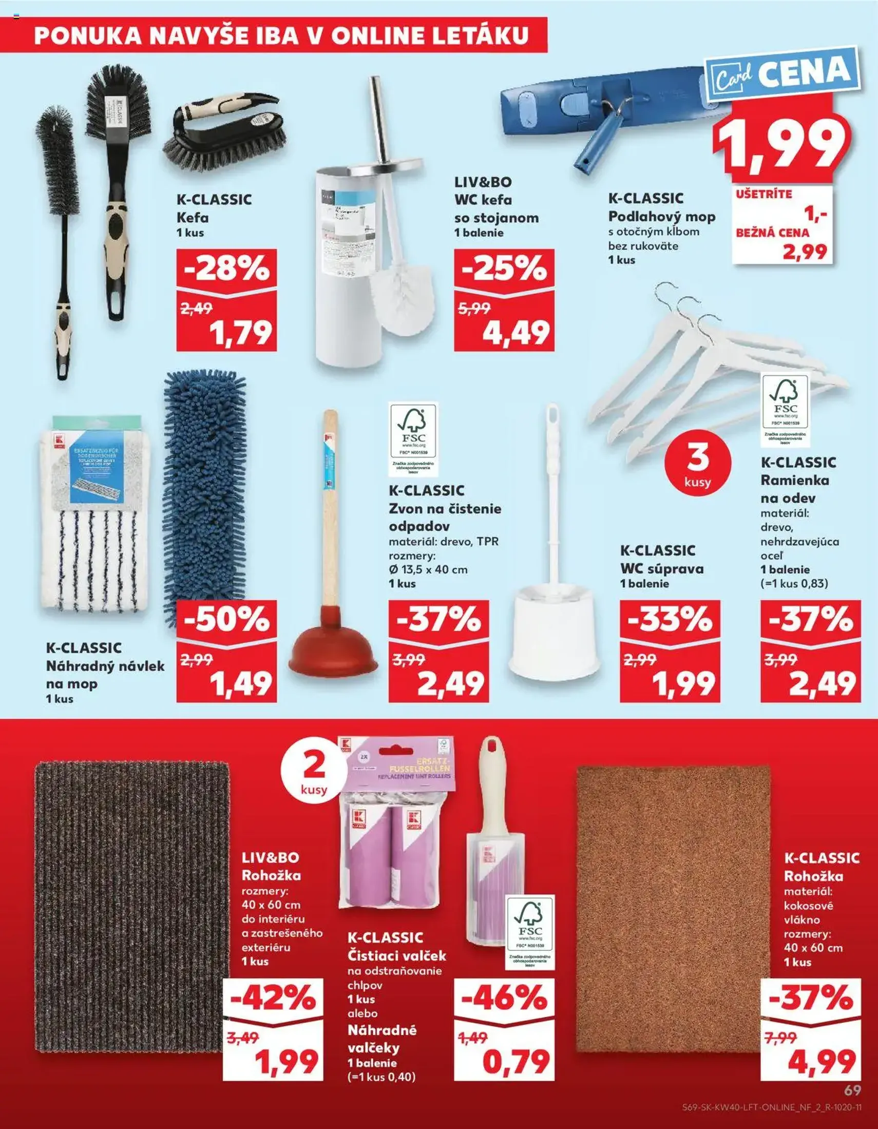 Kaufland SK Bratislava-Devínska Nová Ves - 2025.10.02. érvényes szórólap 69 oldal 78 oldalból Kaufland SK Bratislava-Devínska Nová Ves - 2025.10.02. érvényes szórólap 69 oldal 78 oldalból