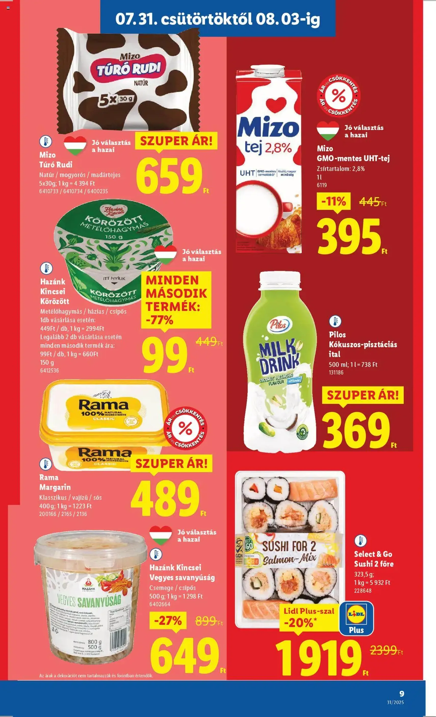 Lidl Akciós újság - 2025.07.31. érvényes szórólap 9 oldal 52 oldalból Lidl Akciós újság - 2025.07.31. érvényes szórólap 9 oldal 52 oldalból