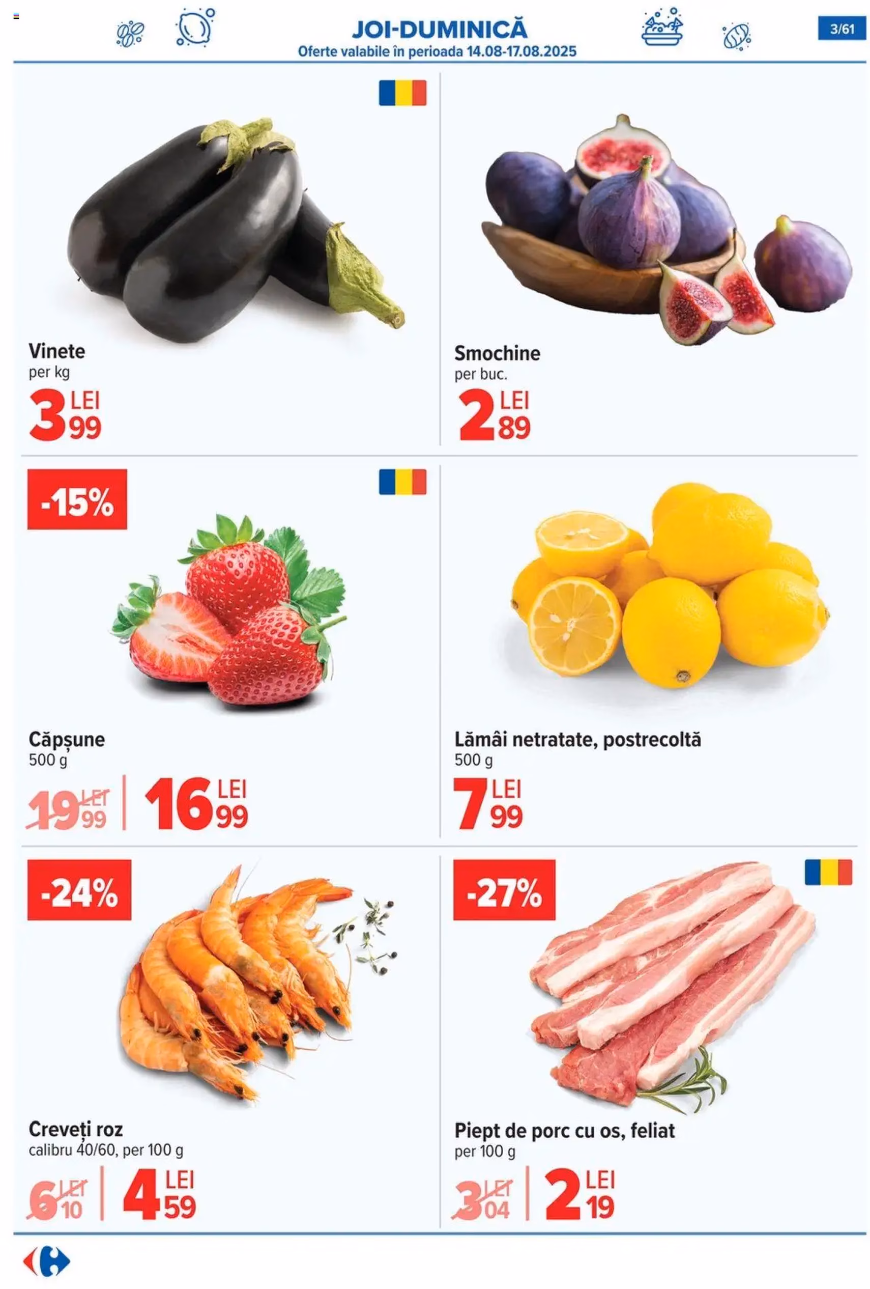 Catalog Carrefour - cataloage valabile începând cu 13.08.2025 pagina 4 din 62 Catalog Carrefour - cataloage valabile începând cu 13.08.2025 pagina 4 din 62