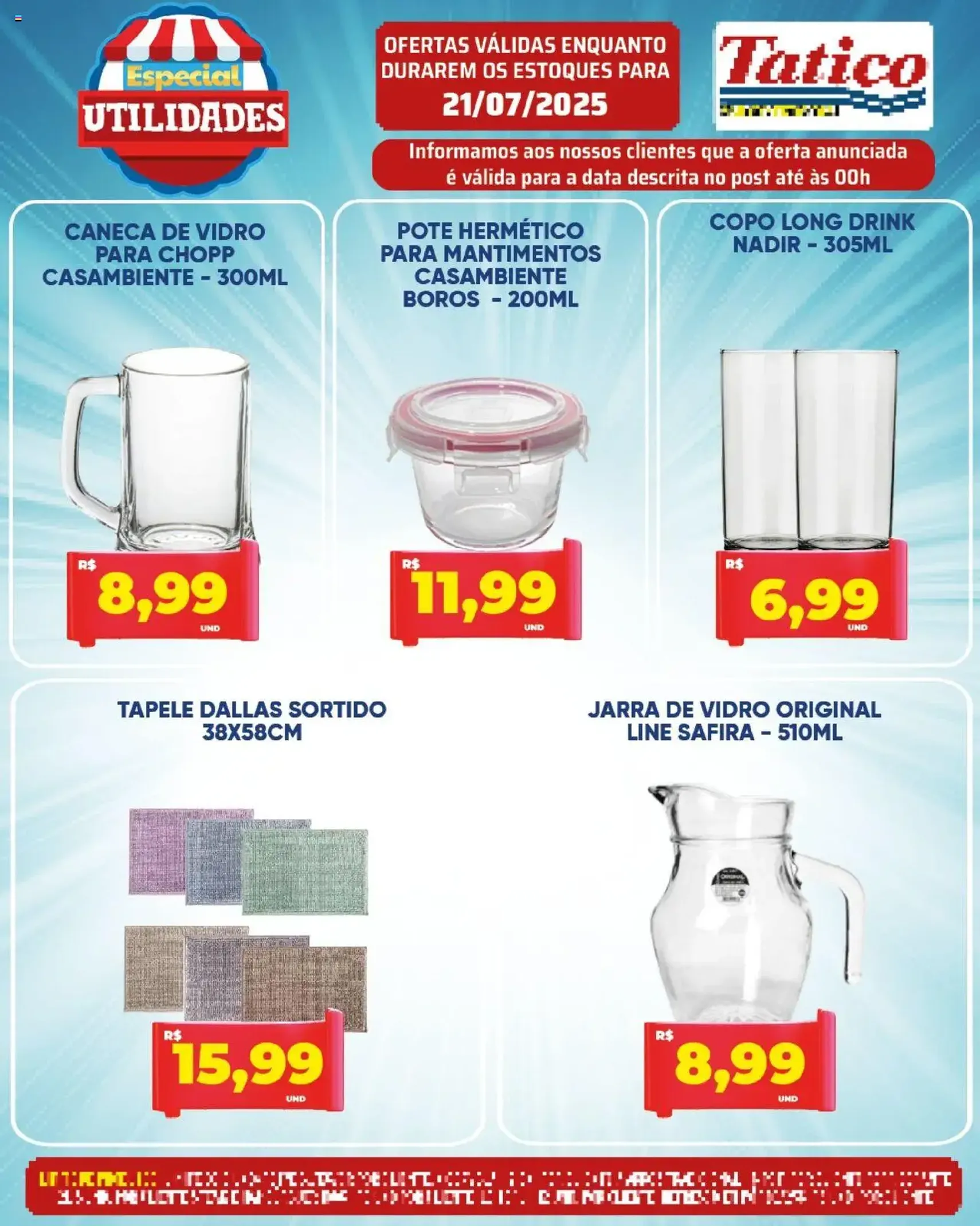Tatico - Ofertas do Dia - folheto válido a partir de 21/07/2025 página 19 de 20 Tatico - Ofertas do Dia - folheto válido a partir de 21/07/2025 página 19 de 20