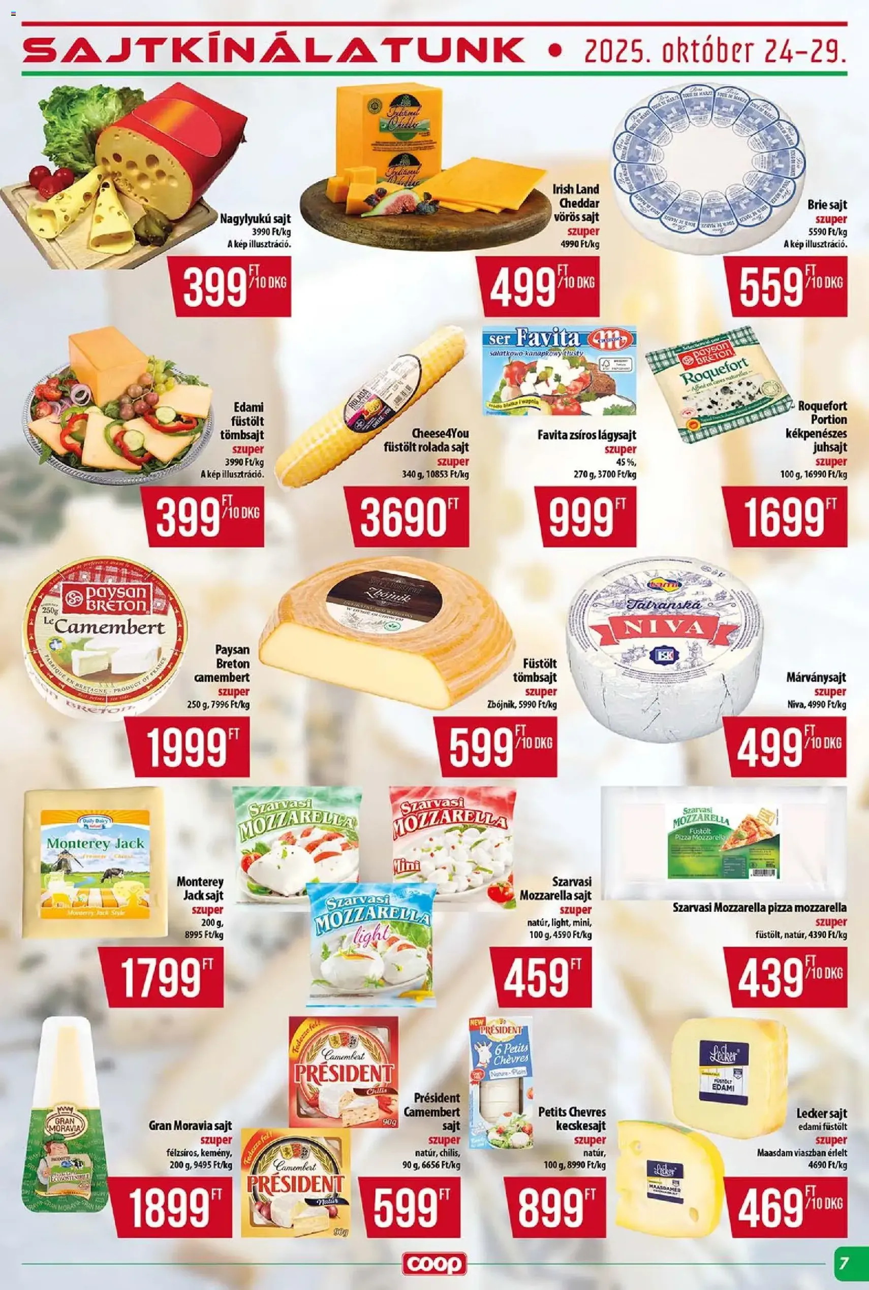 COOP Szolnok Akciós újság - 2025.10.24. érvényes szórólap 7 oldal 12 oldalból COOP Szolnok Akciós újság - 2025.10.24. érvényes szórólap 7 oldal 12 oldalból