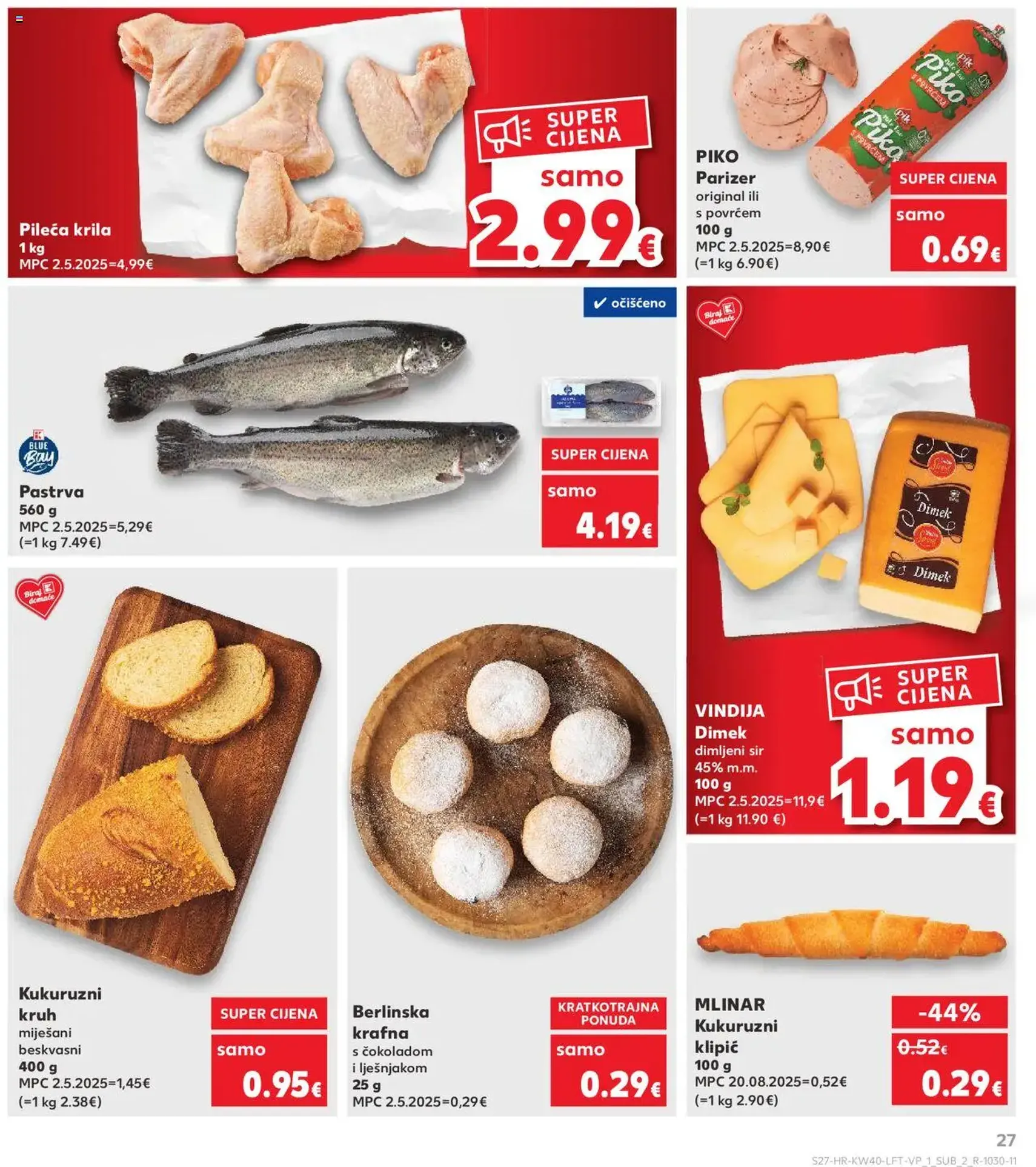 Kaufland HR - Osijek - 2025.10.01. érvényes szórólap 27 oldal 32 oldalból Kaufland HR - Osijek - 2025.10.01. érvényes szórólap 27 oldal 32 oldalból