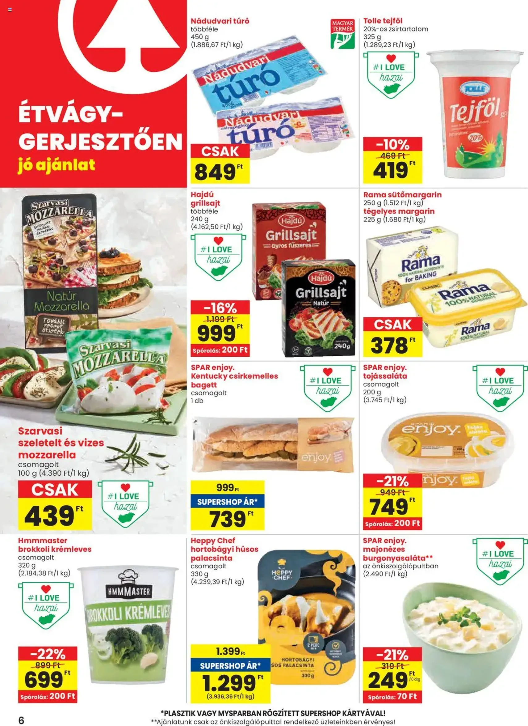 Spar Akciós újság - 2025.07.31. érvényes szórólap 6 oldal 20 oldalból Spar Akciós újság - 2025.07.31. érvényes szórólap 6 oldal 20 oldalból