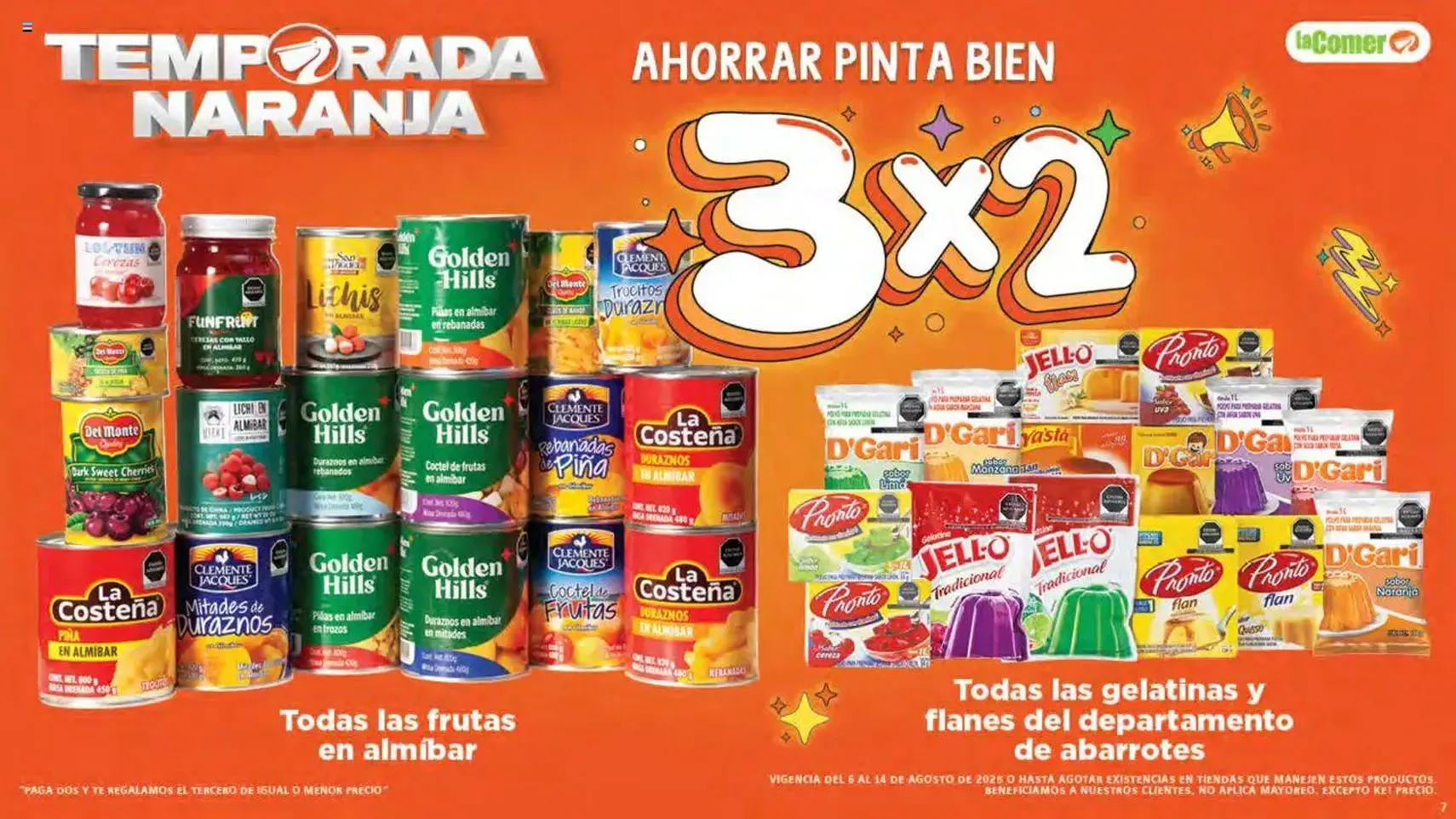 La Comer - Folleto - folleto válido desde 06/08/2025 página 7 de 33 La Comer - Folleto - folleto válido desde 06/08/2025 página 7 de 33