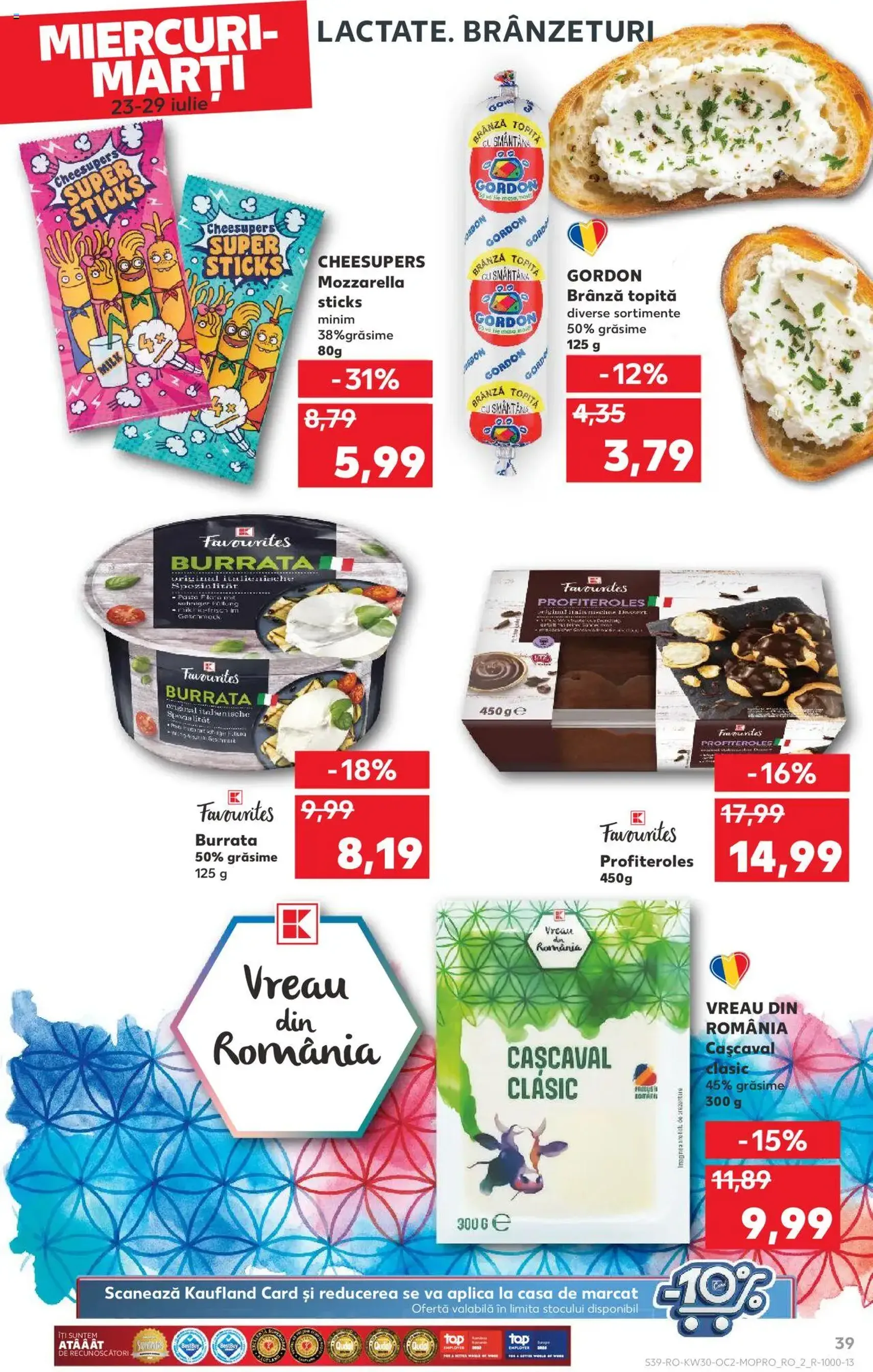 Kaufland RO - București - 2025.07.23. érvényes szórólap 39 oldal 72 oldalból Kaufland RO - București - 2025.07.23. érvényes szórólap 39 oldal 72 oldalból