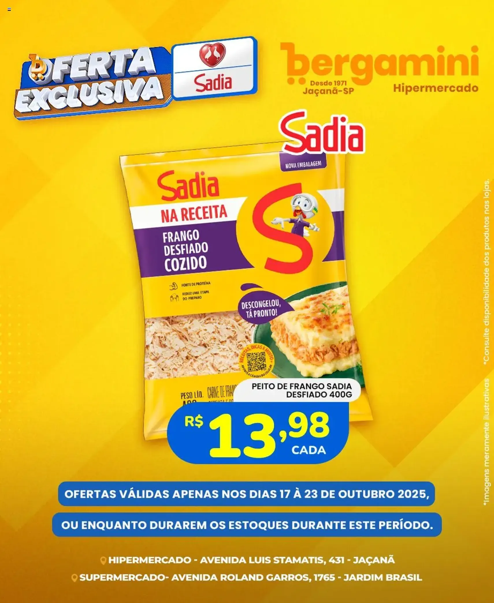 Supermercado Bergamini - Ofertas Sadia e Perdigão - folheto válido a partir de 17/10/2025 página 7 de 7 Supermercado Bergamini - Ofertas Sadia e Perdigão - folheto válido a partir de 17/10/2025 página 7 de 7