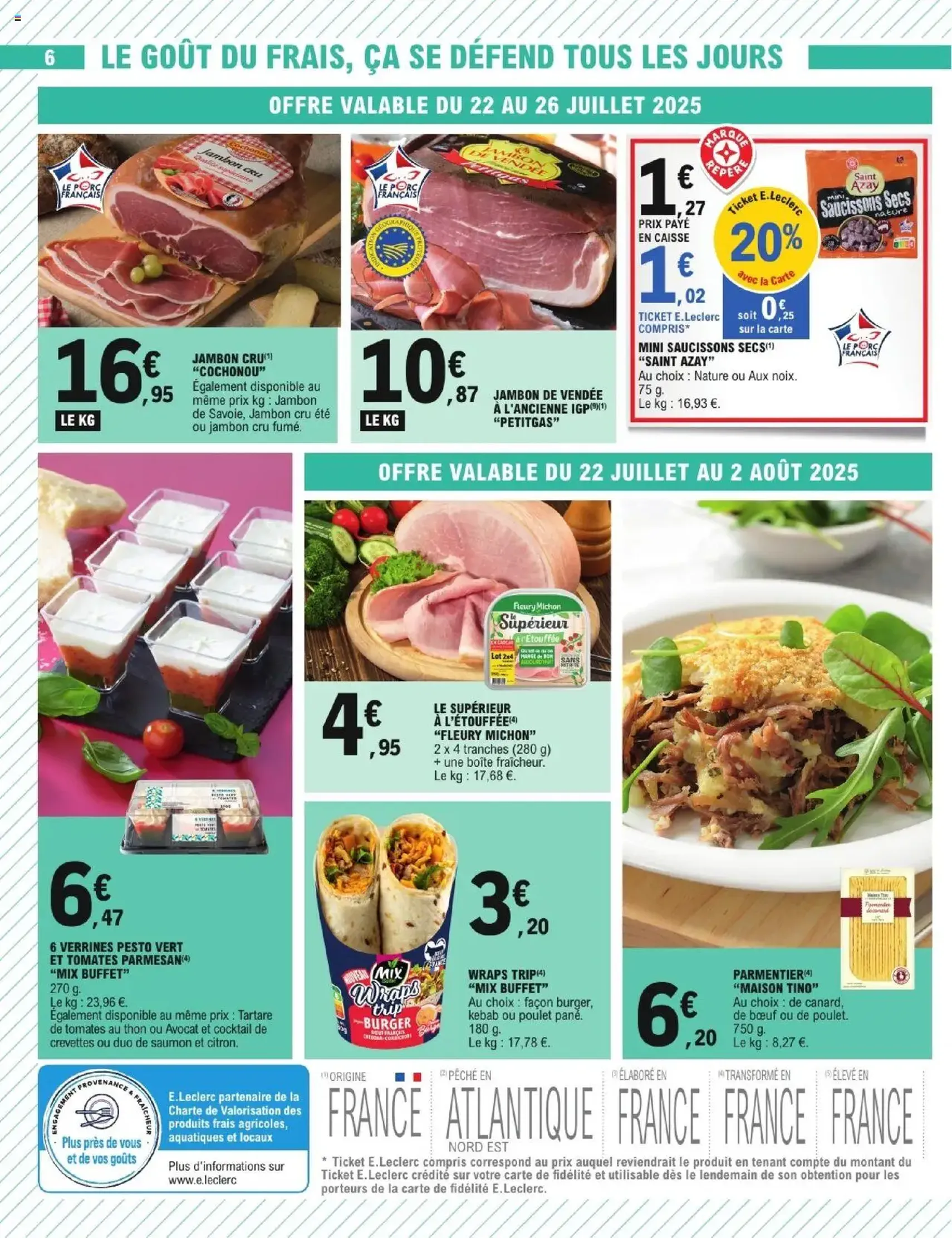 E.Leclerc catalogue semaine 30 - brochure valable à partir du 22/07/2025, page 6 sur 32 E.Leclerc catalogue semaine 30 - brochure valable à partir du 22/07/2025, page 6 sur 32