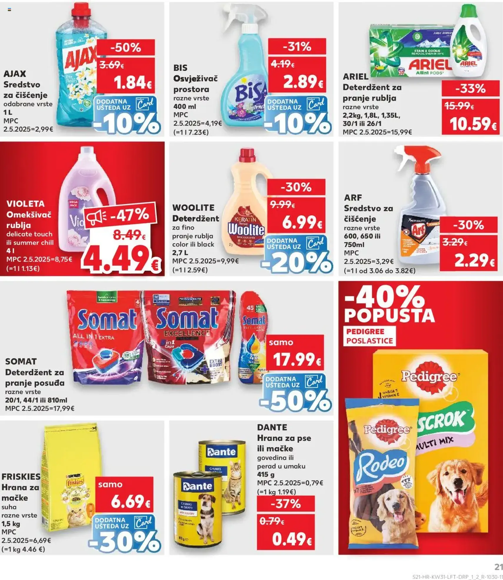 Kaufland HR - Split-Ravne njive - 2025.07.30. érvényes szórólap 21 oldal 32 oldalból Kaufland HR - Split-Ravne njive - 2025.07.30. érvényes szórólap 21 oldal 32 oldalból