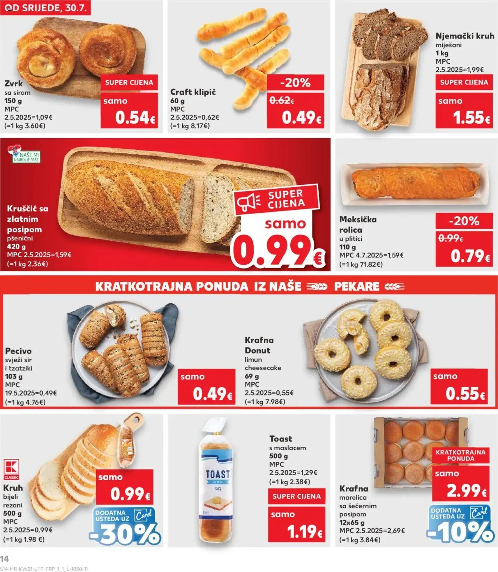 Kaufland HR - Split-Ravne njive - 2025.07.30. érvényes szórólap 14 oldal 32 oldalból Kaufland HR - Split-Ravne njive - 2025.07.30. érvényes szórólap 14 oldal 32 oldalból
