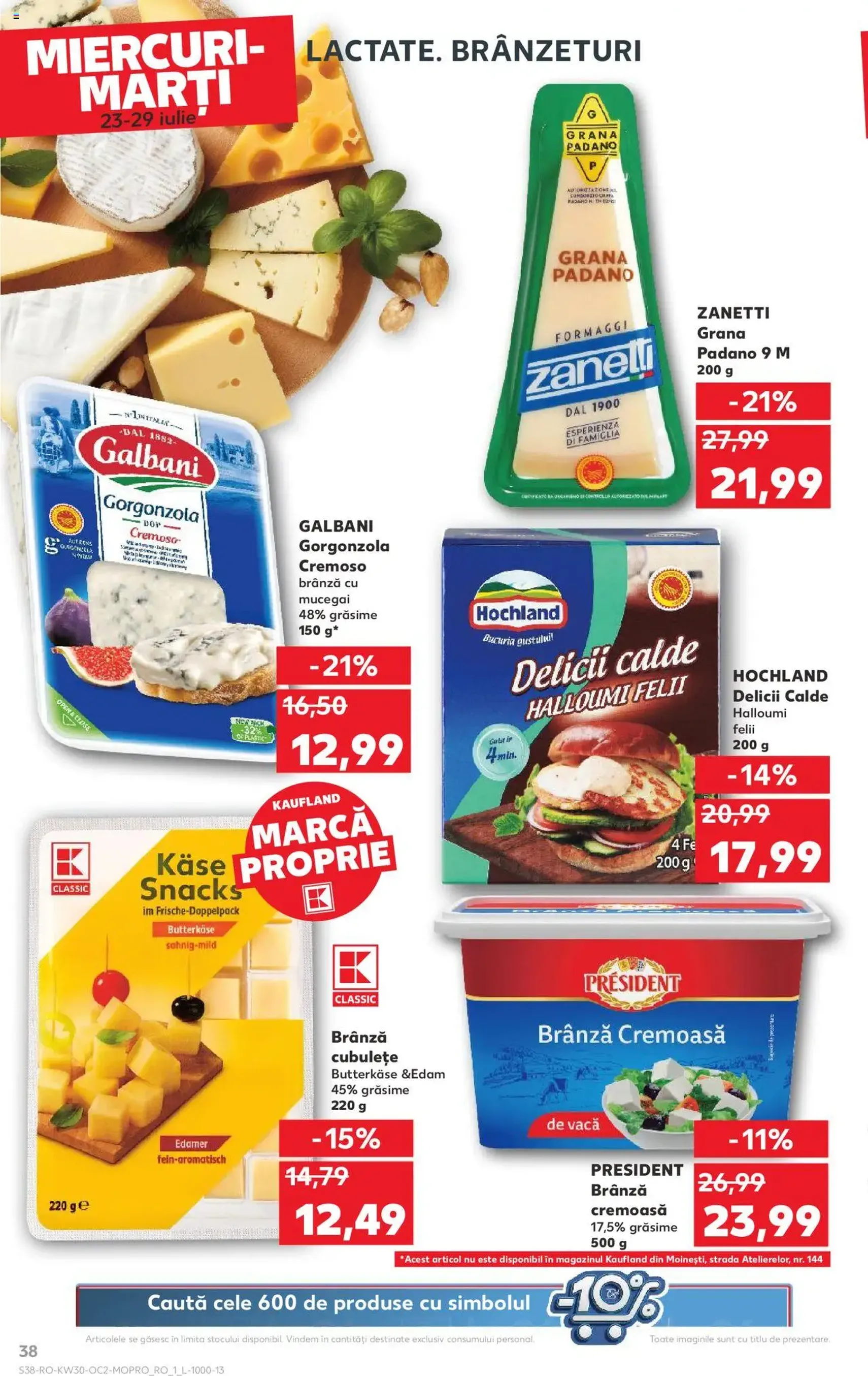 Kaufland RO - București - 2025.07.23. érvényes szórólap 38 oldal 72 oldalból Kaufland RO - București - 2025.07.23. érvényes szórólap 38 oldal 72 oldalból