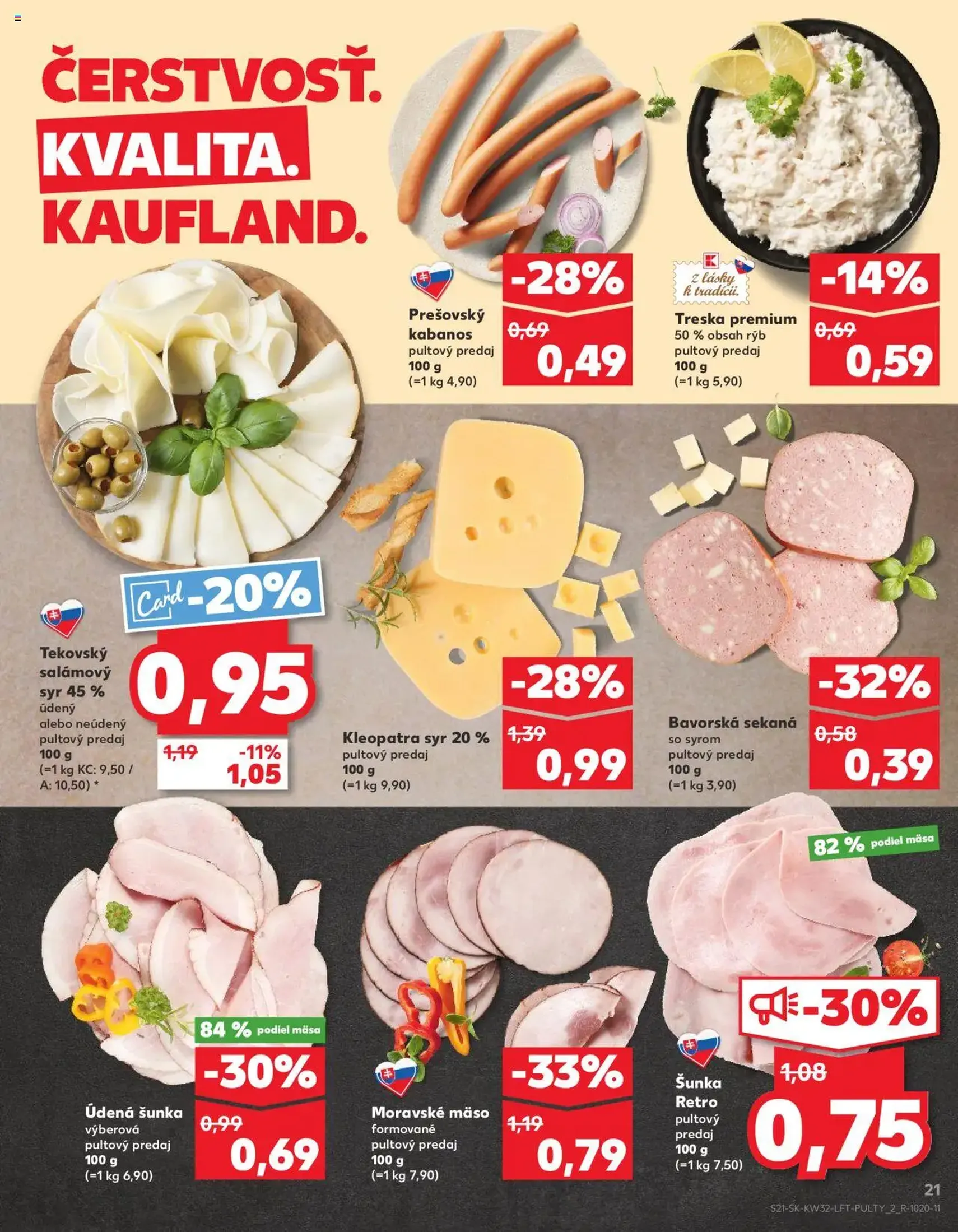 Kaufland SK Bratislava-Devínska Nová Ves - 2025.08.07. érvényes szórólap 21 oldal 78 oldalból Kaufland SK Bratislava-Devínska Nová Ves - 2025.08.07. érvényes szórólap 21 oldal 78 oldalból