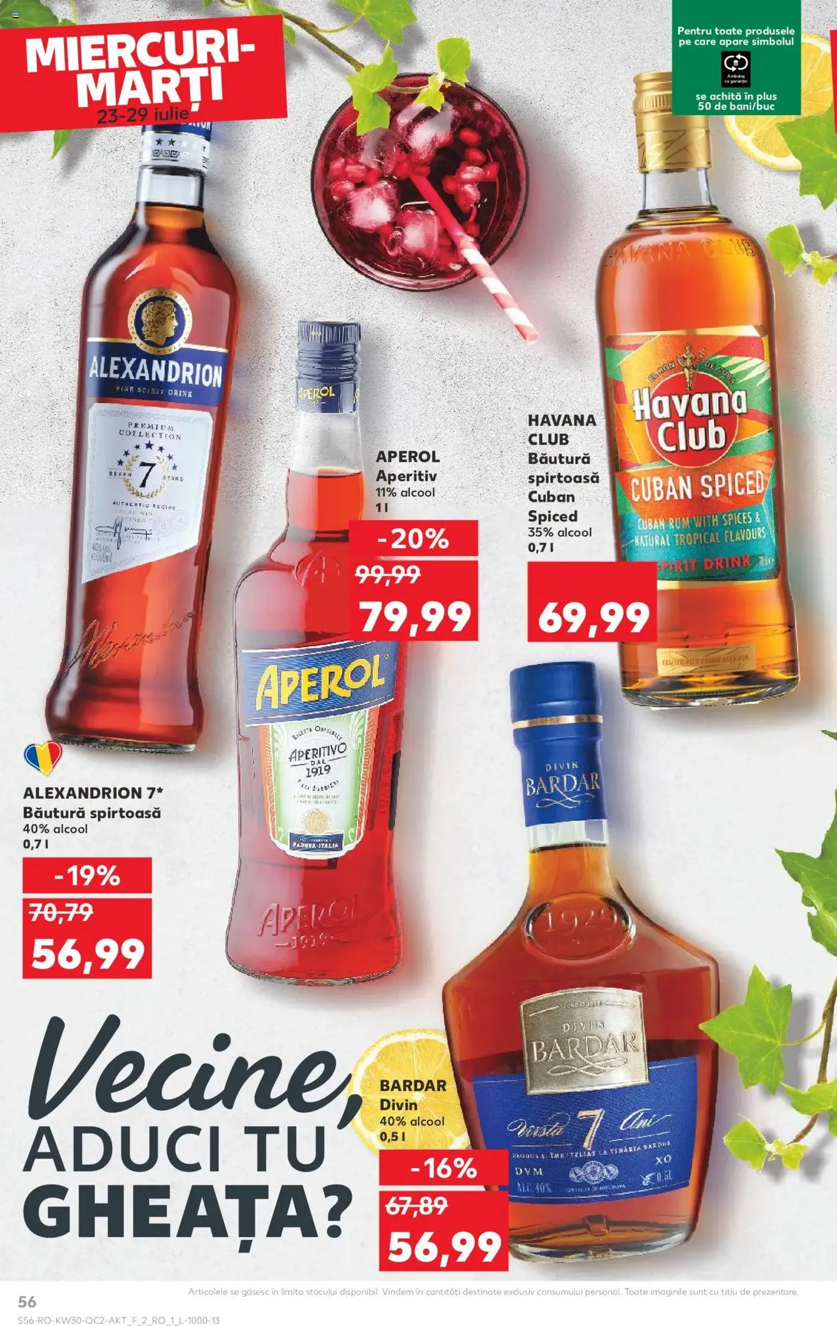 Kaufland RO - București - 2025.07.23. érvényes szórólap 56 oldal 72 oldalból Kaufland RO - București - 2025.07.23. érvényes szórólap 56 oldal 72 oldalból