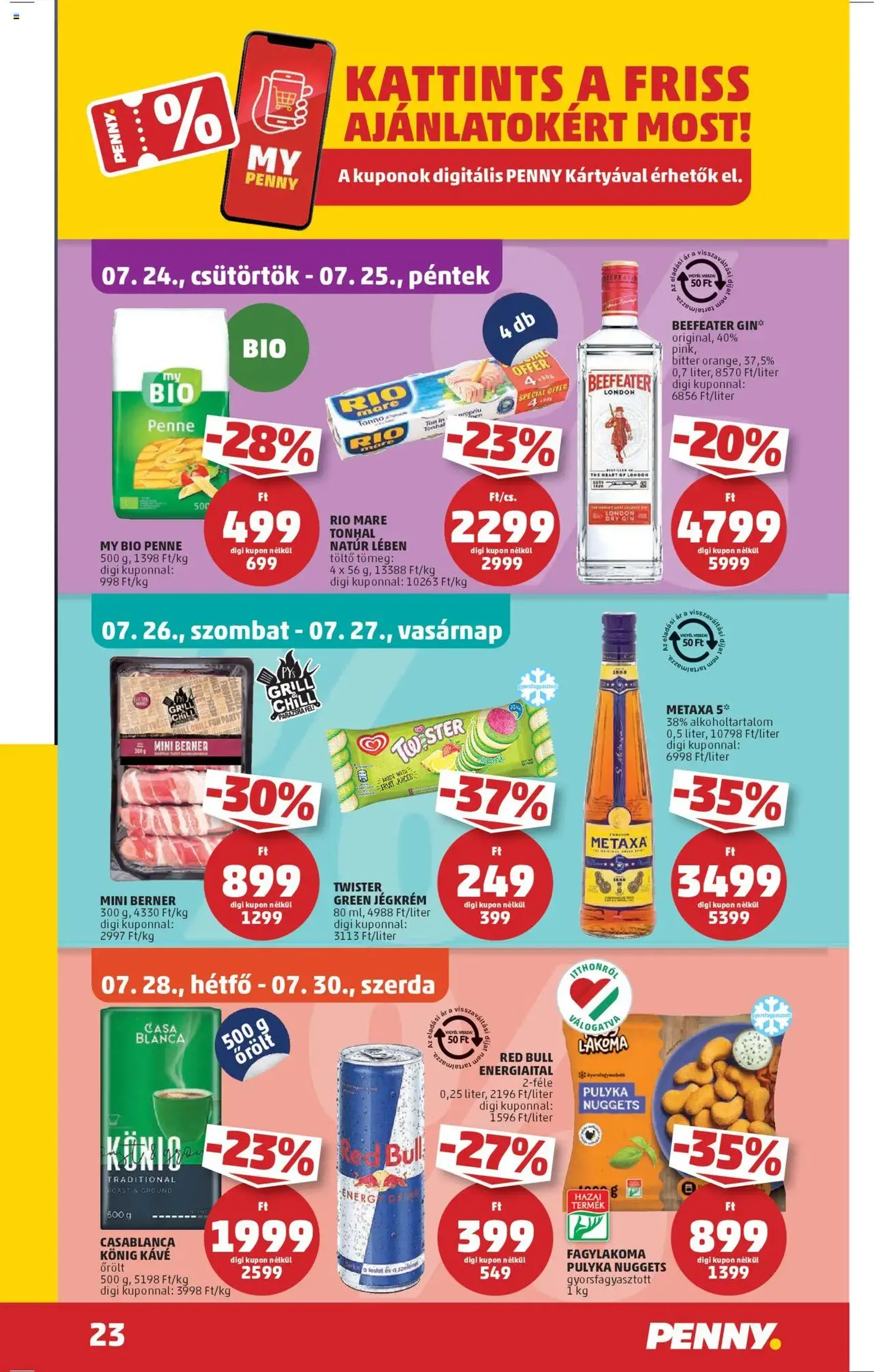 PENNY Akciós újság - 2025.07.24. érvényes szórólap 27 oldal 39 oldalból PENNY Akciós újság - 2025.07.24. érvényes szórólap 27 oldal 39 oldalból