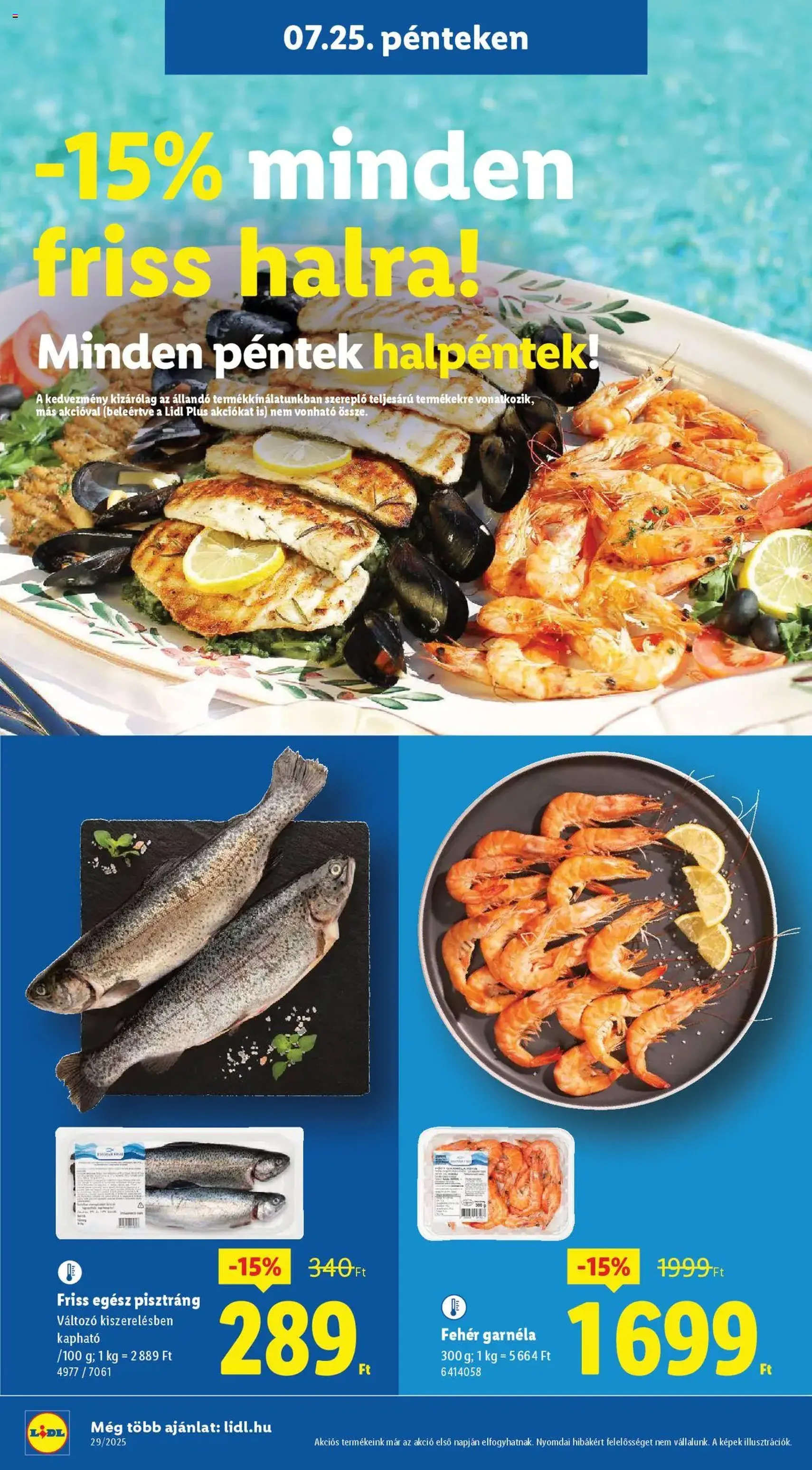 Lidl Akciós újság - 2025.07.24. érvényes szórólap 28 oldal 62 oldalból Lidl Akciós újság - 2025.07.24. érvényes szórólap 28 oldal 62 oldalból
