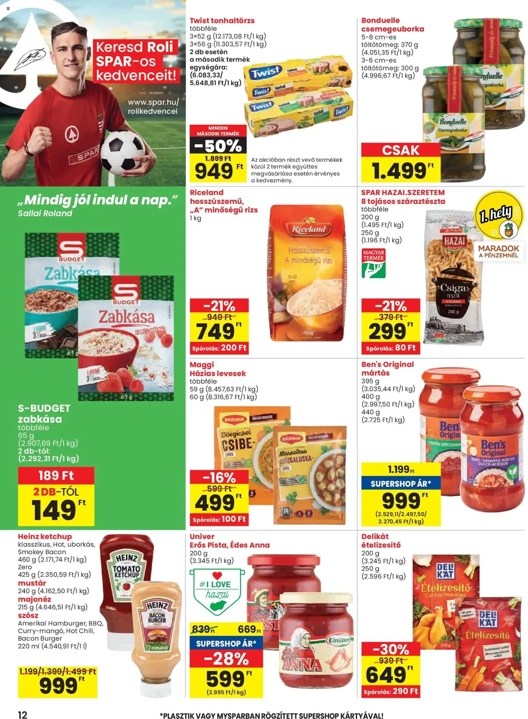 Spar Akciós újság - 2025.10.30. érvényes szórólap 12 oldal 20 oldalból Spar Akciós újság - 2025.10.30. érvényes szórólap 12 oldal 20 oldalból