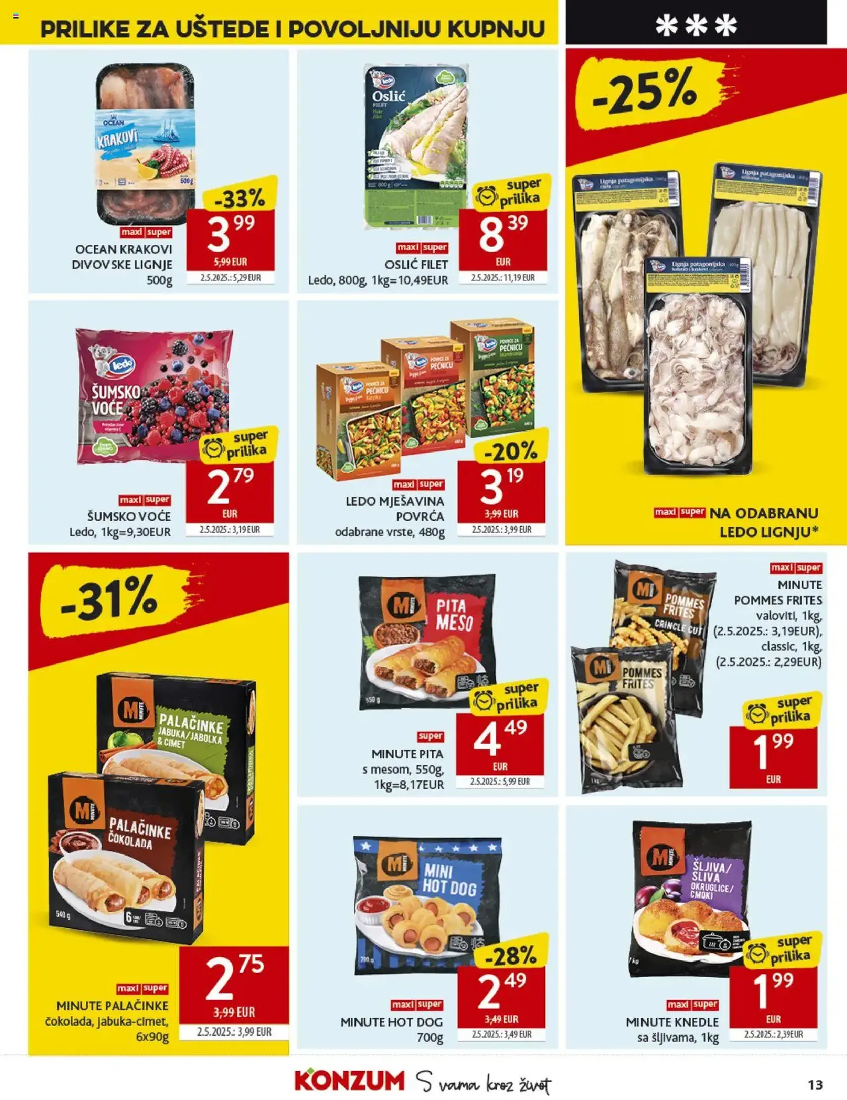 Konzum HR Akciós újság - 2025.07.23. érvényes szórólap 13 oldal 40 oldalból Konzum HR Akciós újság - 2025.07.23. érvényes szórólap 13 oldal 40 oldalból