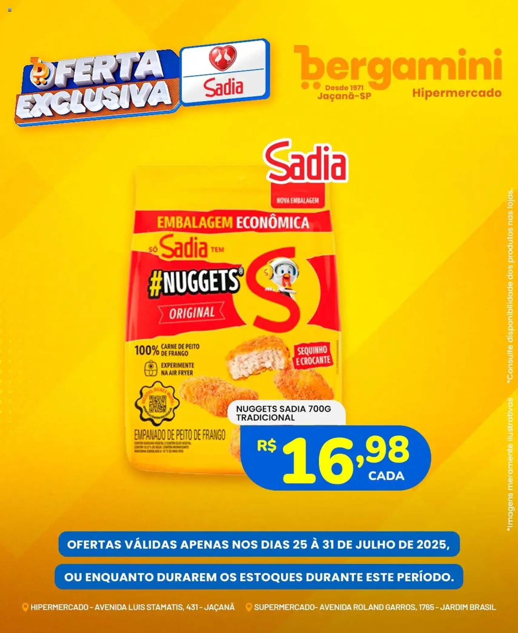 Supermercado Bergamini - Ofertas Sadia e Perdigão - folheto válido a partir de 25/07/2025 página 6 de 6 Supermercado Bergamini - Ofertas Sadia e Perdigão - folheto válido a partir de 25/07/2025 página 6 de 6