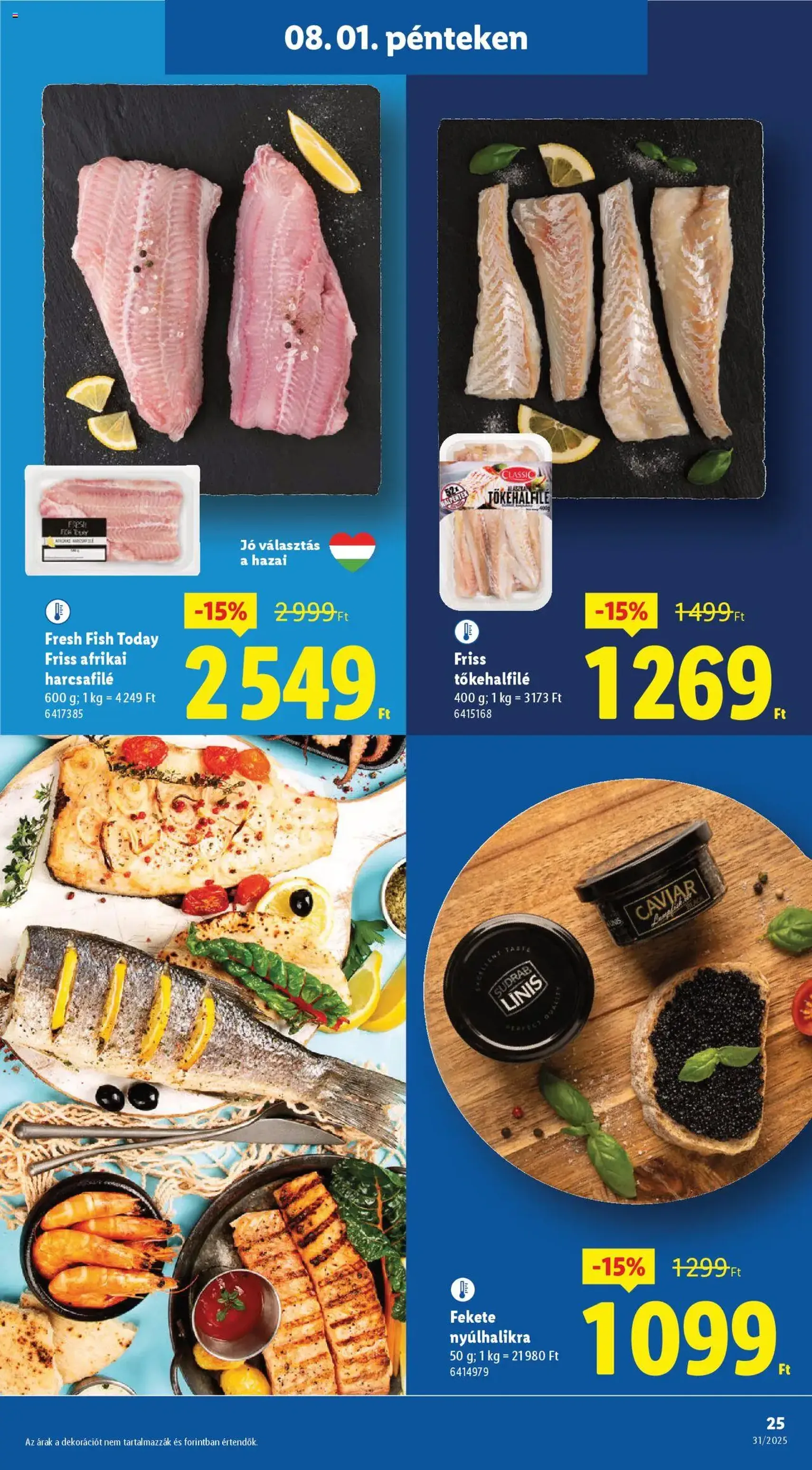 Lidl Akciós újság - 2025.07.31. érvényes szórólap 25 oldal 52 oldalból Lidl Akciós újság - 2025.07.31. érvényes szórólap 25 oldal 52 oldalból