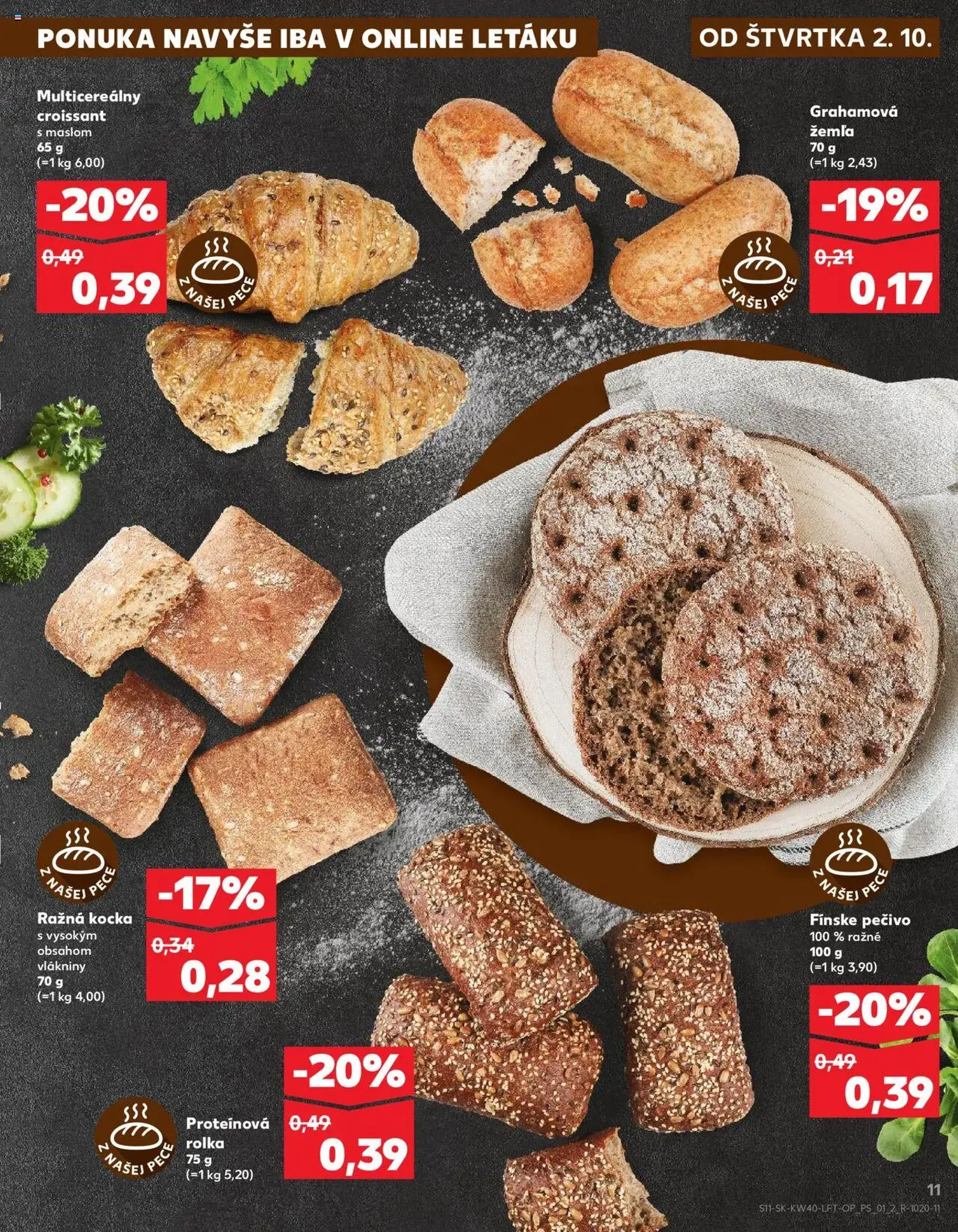 Kaufland SK Bratislava-Devínska Nová Ves - 2025.10.02. érvényes szórólap 11 oldal 78 oldalból Kaufland SK Bratislava-Devínska Nová Ves - 2025.10.02. érvényes szórólap 11 oldal 78 oldalból