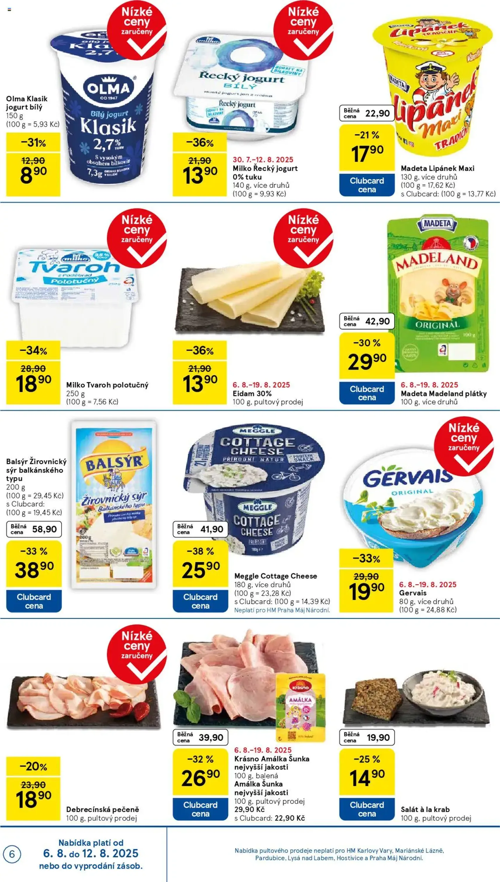 Tesco leták - Hypermarket - platný leták od 06.08.2025 strana 6 z 35 Tesco leták - Hypermarket - platný leták od 06.08.2025 strana 6 z 35