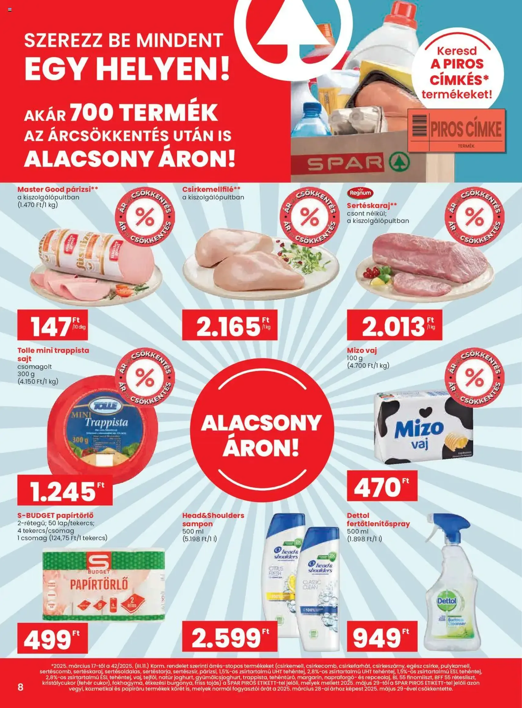 Spar Akciós újság - 2025.07.31. érvényes szórólap 8 oldal 20 oldalból Spar Akciós újság - 2025.07.31. érvényes szórólap 8 oldal 20 oldalból
