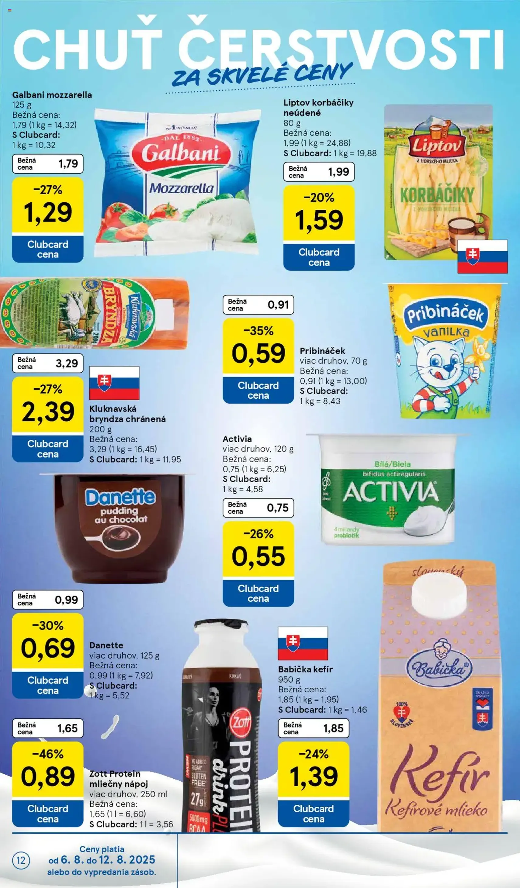 Tesco Hypermarket - leták - platný leták od 06.08.2025 strana 12 z 41 Tesco Hypermarket - leták - platný leták od 06.08.2025 strana 12 z 41