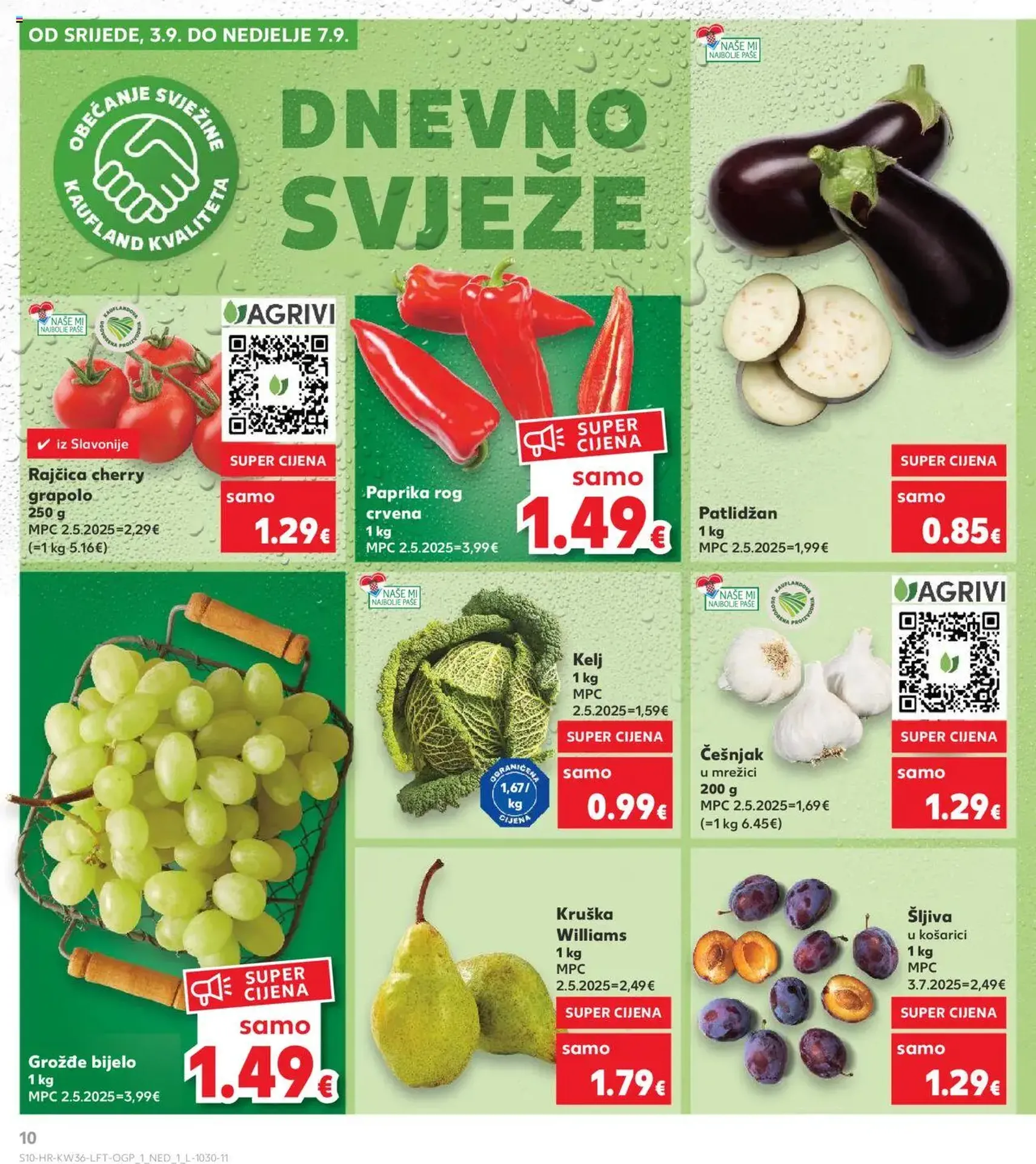 Kaufland HR - Osijek - 2025.09.03. érvényes szórólap 10 oldal 32 oldalból Kaufland HR - Osijek - 2025.09.03. érvényes szórólap 10 oldal 32 oldalból