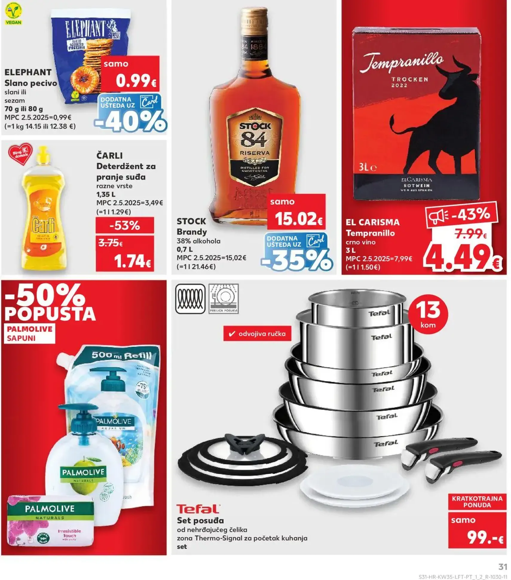 Kaufland HR - Osijek - 2025.08.27. érvényes szórólap 31 oldal 32 oldalból Kaufland HR - Osijek - 2025.08.27. érvényes szórólap 31 oldal 32 oldalból