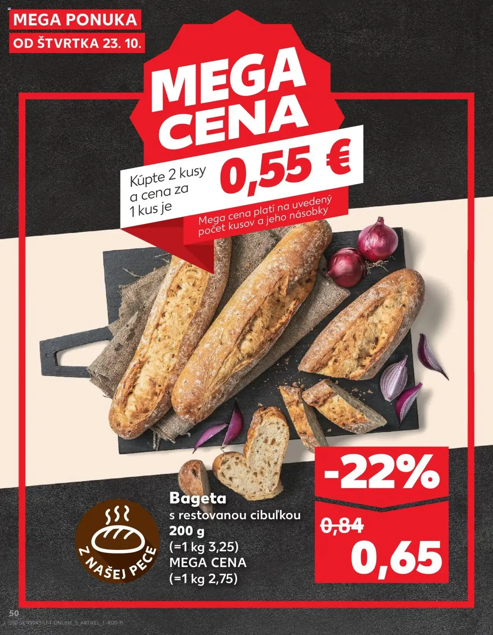 Kaufland SK Bratislava-Devínska Nová Ves - 2025.10.23. érvényes szórólap 50 oldal 76 oldalból Kaufland SK Bratislava-Devínska Nová Ves - 2025.10.23. érvényes szórólap 50 oldal 76 oldalból