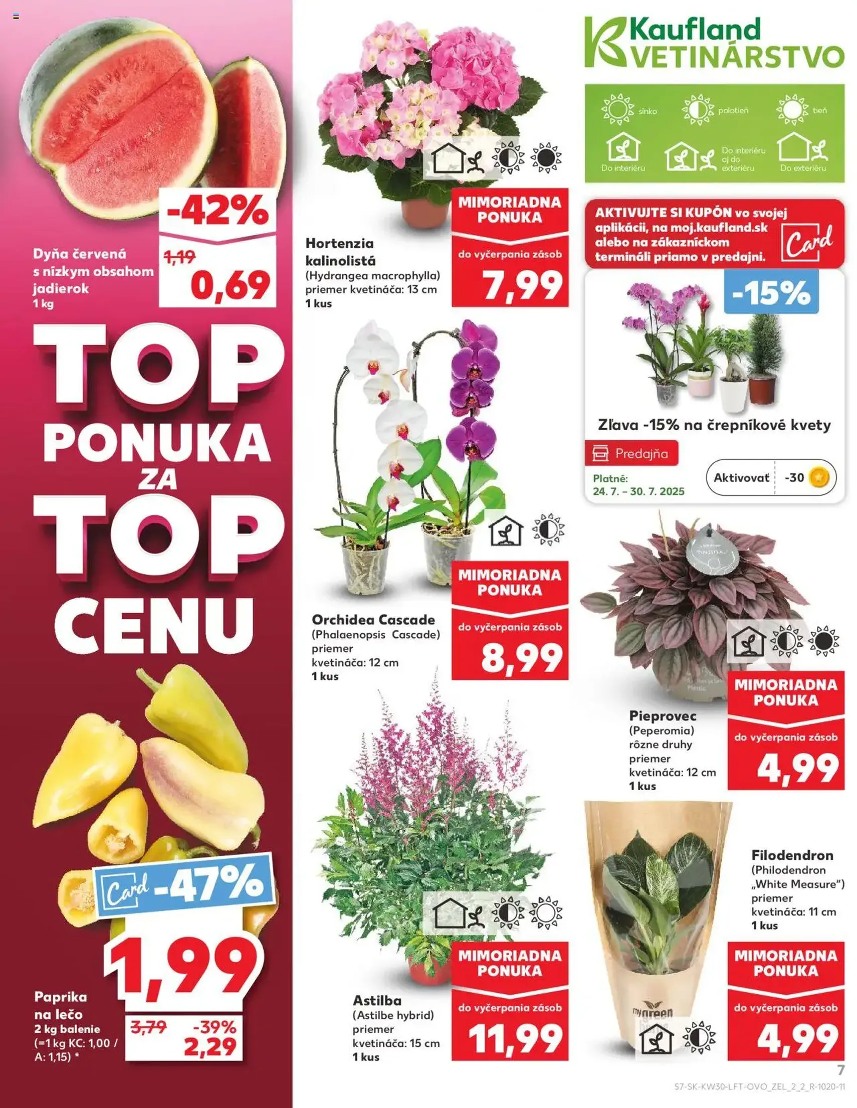 Kaufland SK Bratislava-Devínska Nová Ves - 2025.07.24. érvényes szórólap 7 oldal 76 oldalból Kaufland SK Bratislava-Devínska Nová Ves - 2025.07.24. érvényes szórólap 7 oldal 76 oldalból