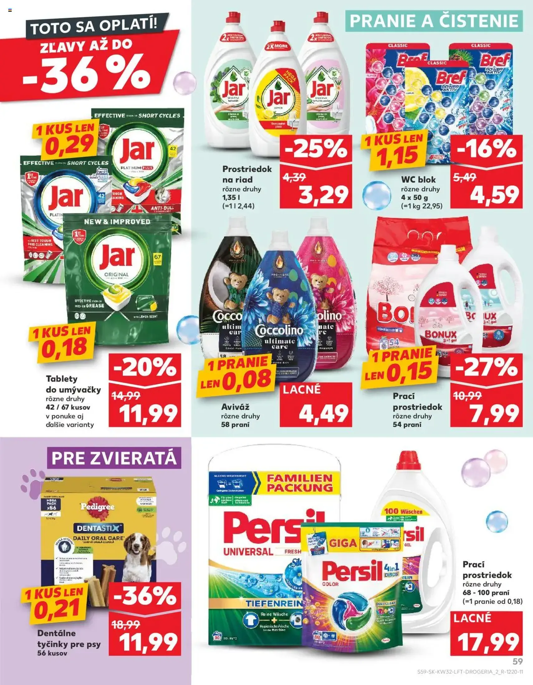 Kaufland SK Bratislava-Devínska Nová Ves - 2025.08.07. érvényes szórólap 59 oldal 78 oldalból Kaufland SK Bratislava-Devínska Nová Ves - 2025.08.07. érvényes szórólap 59 oldal 78 oldalból