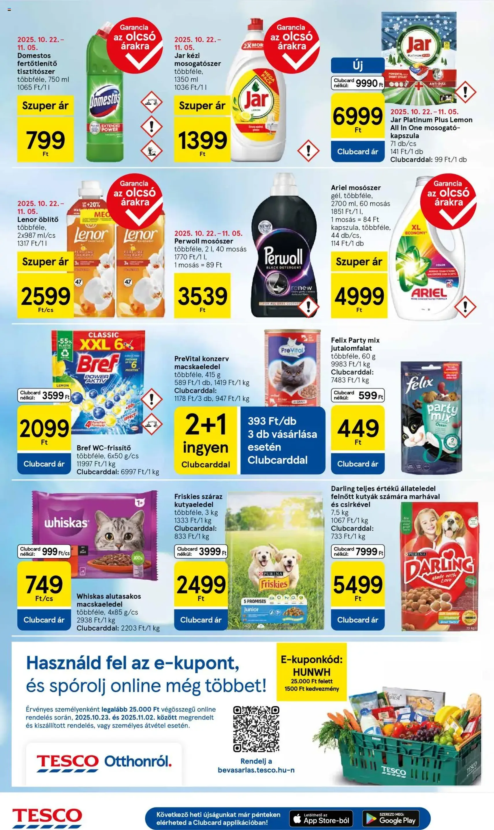 Tesco Hipermarket - Akciós újság - 2025.10.21. érvényes szórólap 8 oldal 32 oldalból Tesco Hipermarket - Akciós újság - 2025.10.21. érvényes szórólap 8 oldal 32 oldalból