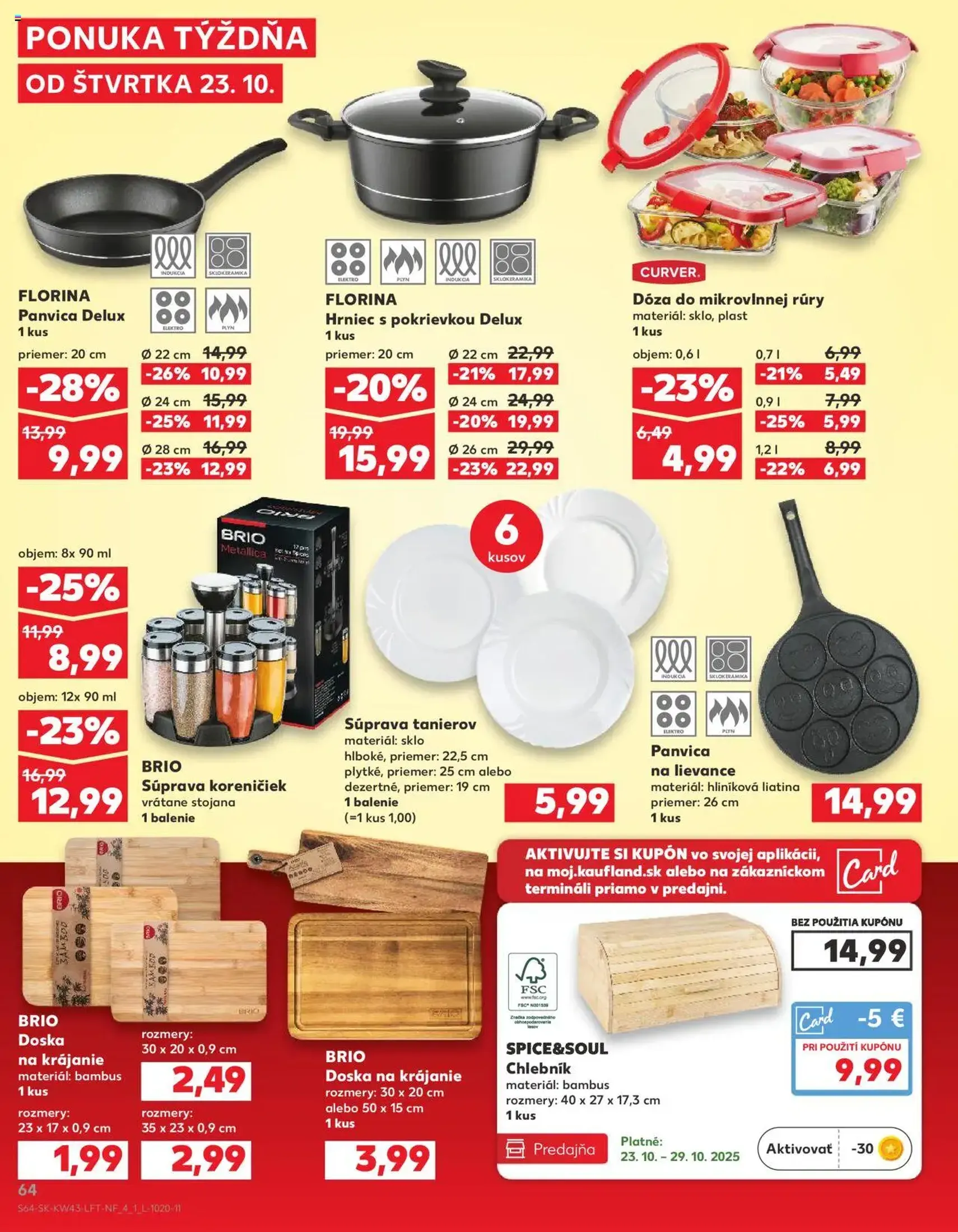 Kaufland SK Bratislava-Devínska Nová Ves - 2025.10.23. érvényes szórólap 64 oldal 76 oldalból Kaufland SK Bratislava-Devínska Nová Ves - 2025.10.23. érvényes szórólap 64 oldal 76 oldalból