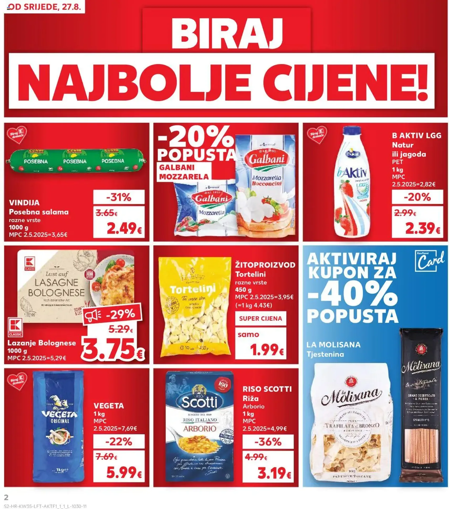 Kaufland HR - Osijek - 2025.08.27. érvényes szórólap 2 oldal 32 oldalból Kaufland HR - Osijek - 2025.08.27. érvényes szórólap 2 oldal 32 oldalból