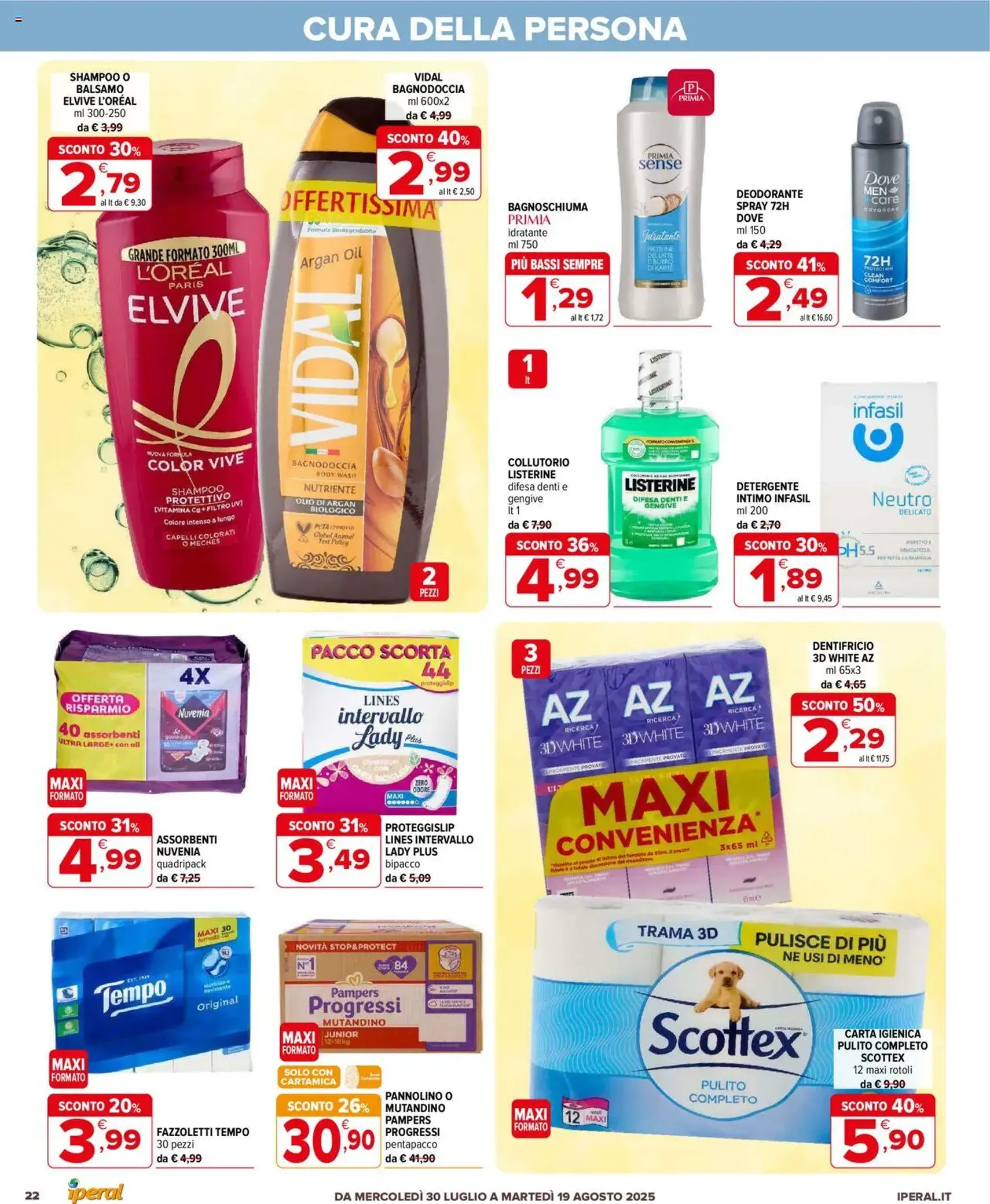 Volantino Iperal - volantino valido dal 30/07/2025 pagina 22 di 25 Volantino Iperal - volantino valido dal 30/07/2025 pagina 22 di 25
